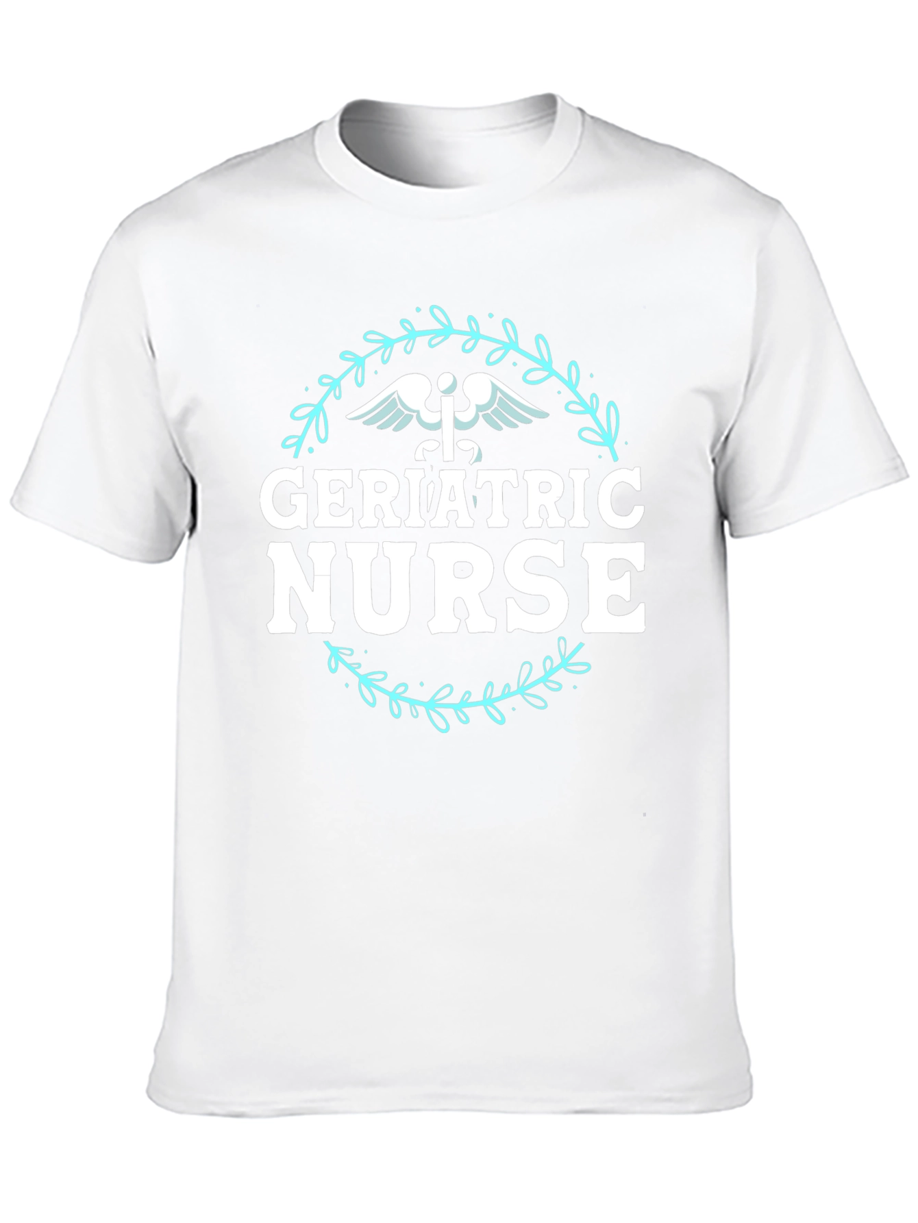 Geriatric Nurse T-Shirt - Medical Profession Apparel