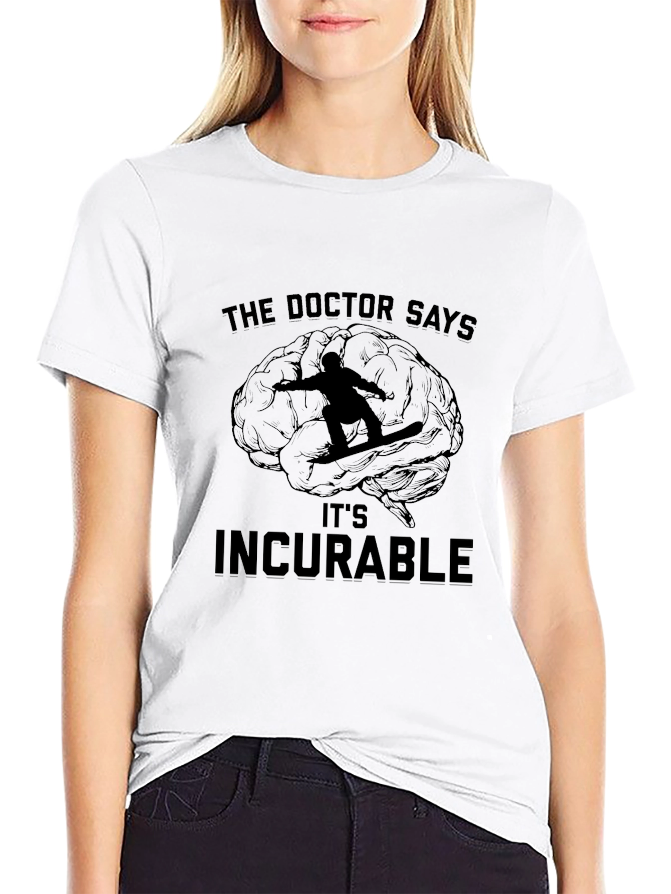 The Doctor Says Its Incurable T-Shirt