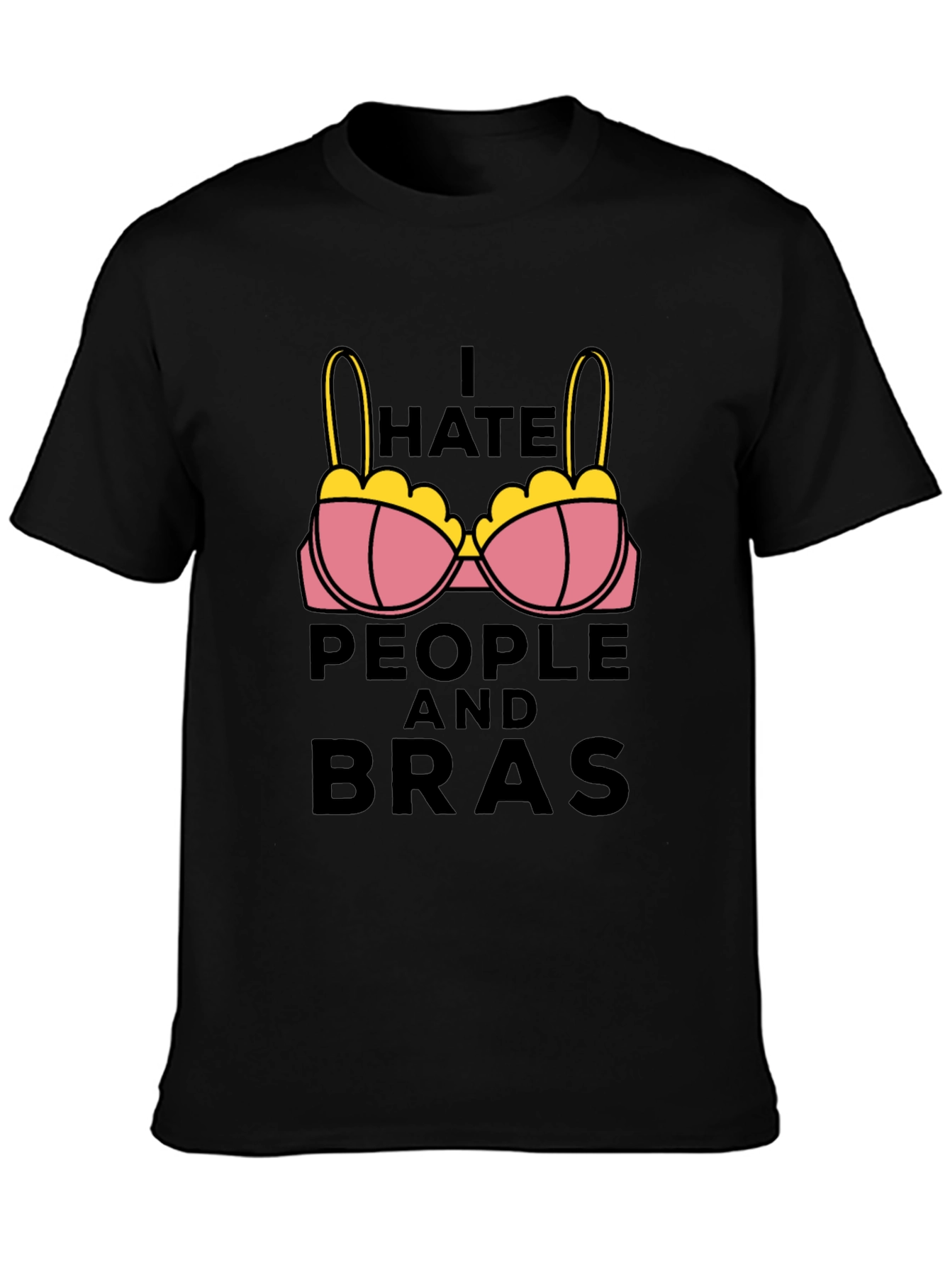 I Hate People and Bras Graphic Tee
