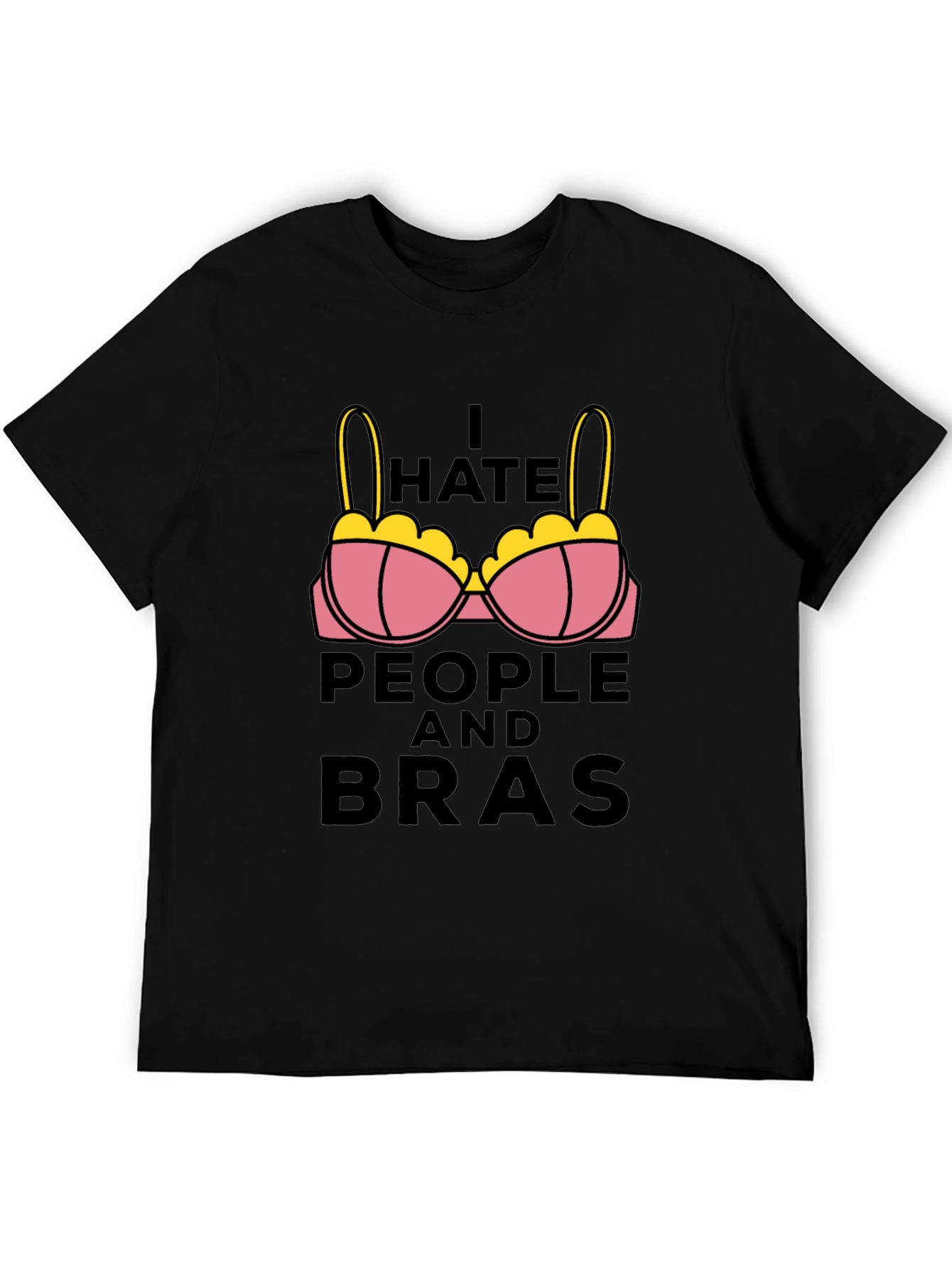 I Hate People and Bras Graphic Tee
