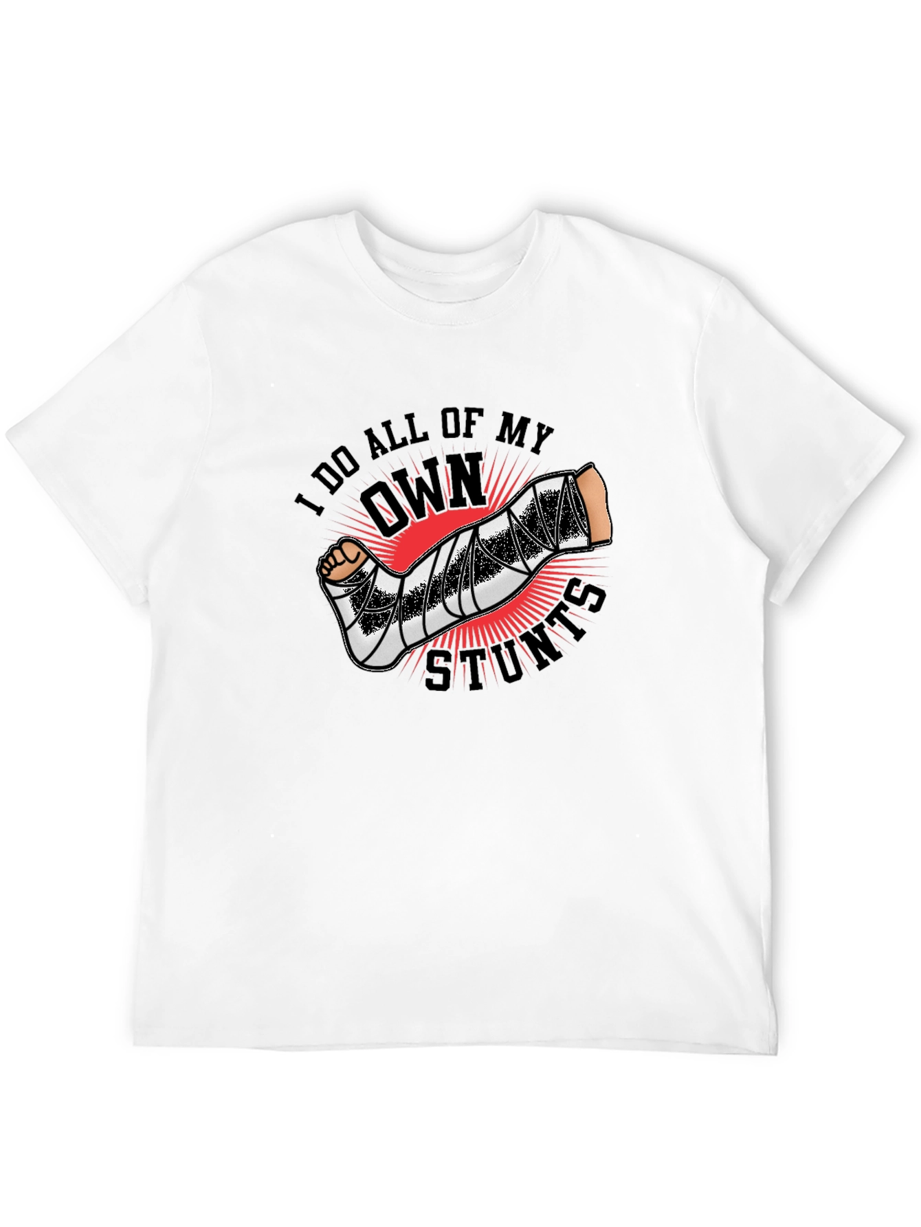 I Do All My Own Stunts Graphic Tee