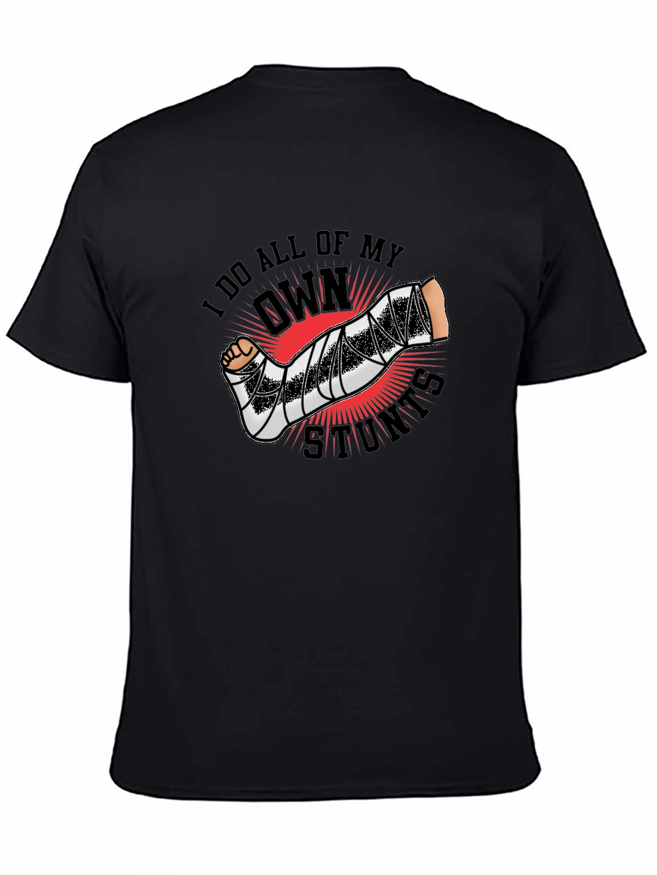 I Do All My Own Stunts Graphic Tee