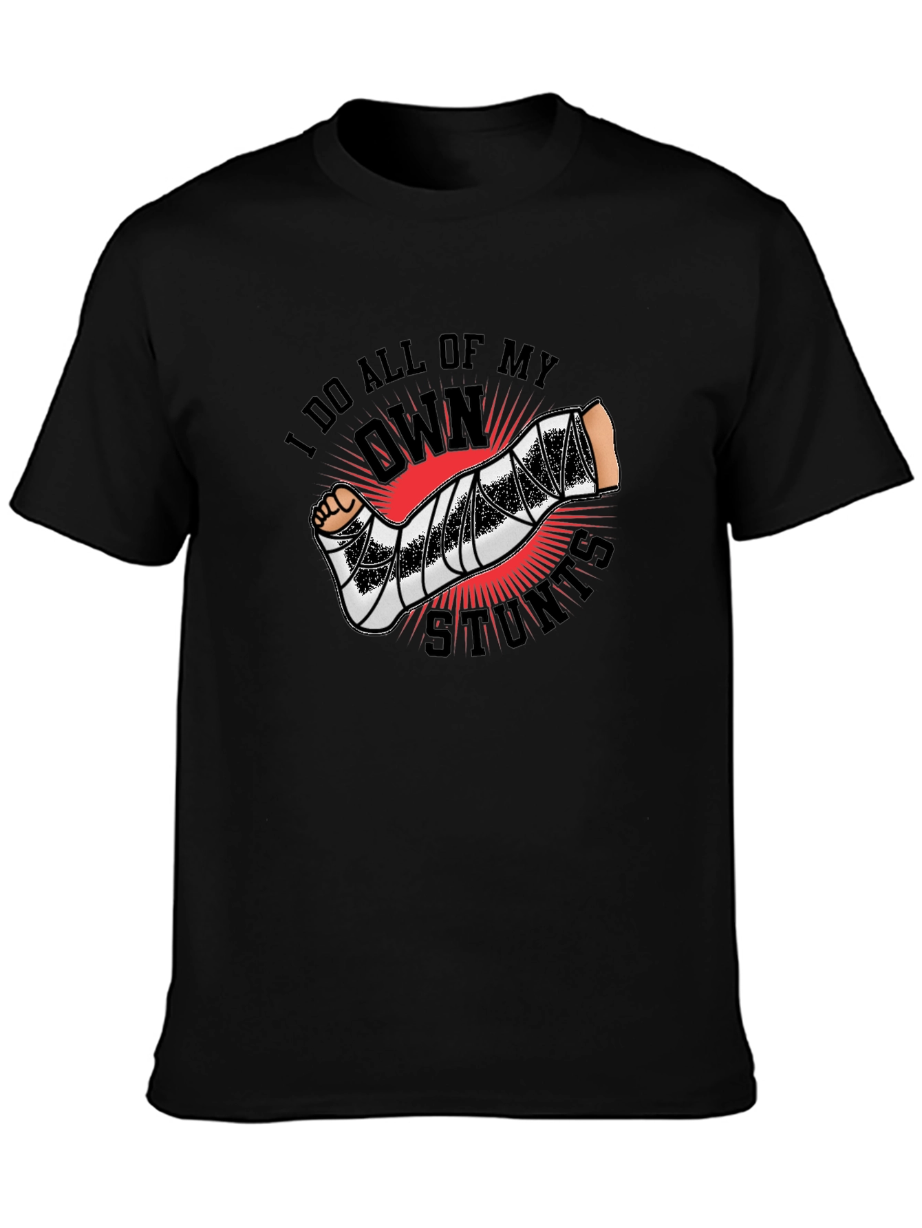 I Do All My Own Stunts Graphic Tee