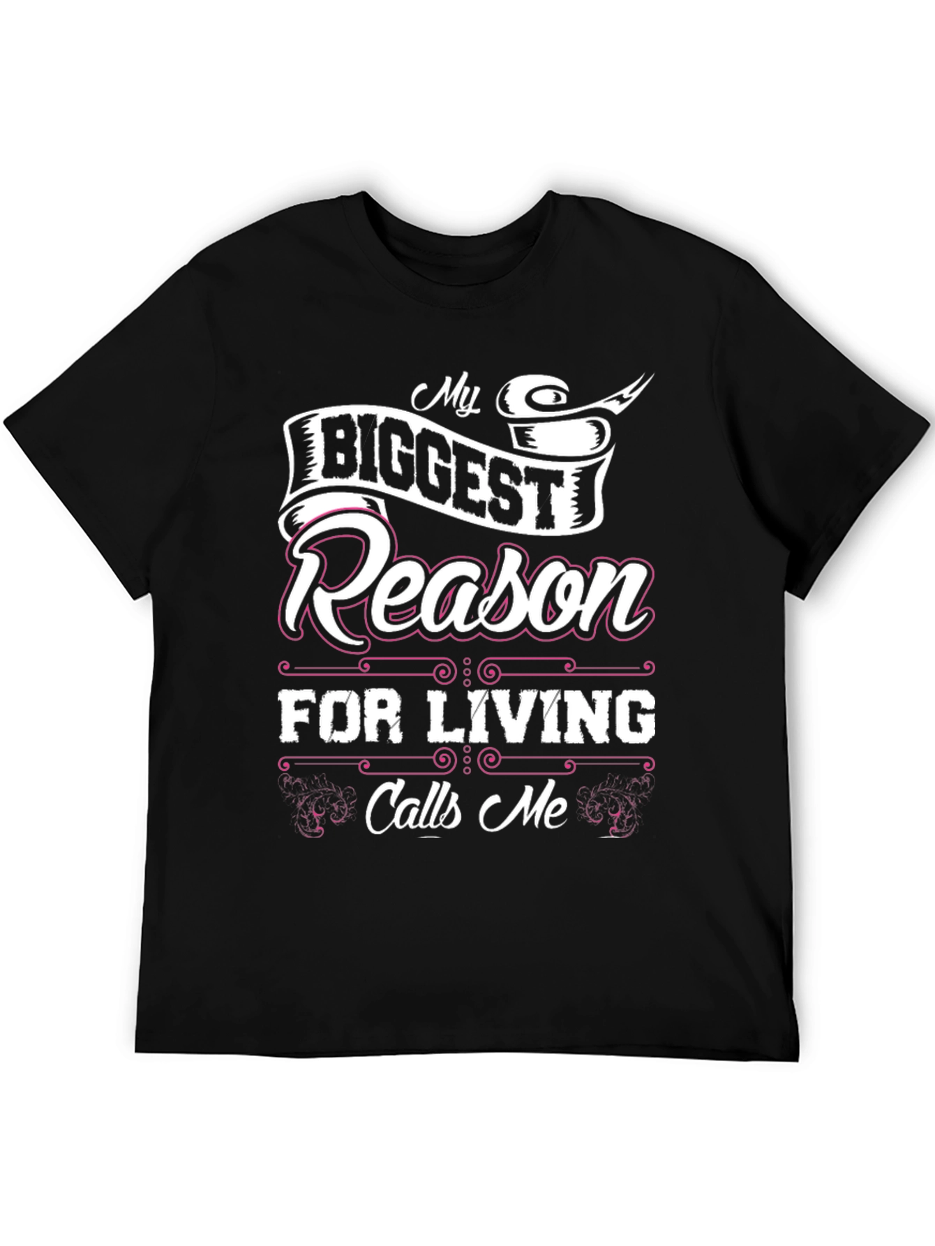My Biggest Reason For Living T-Shirt