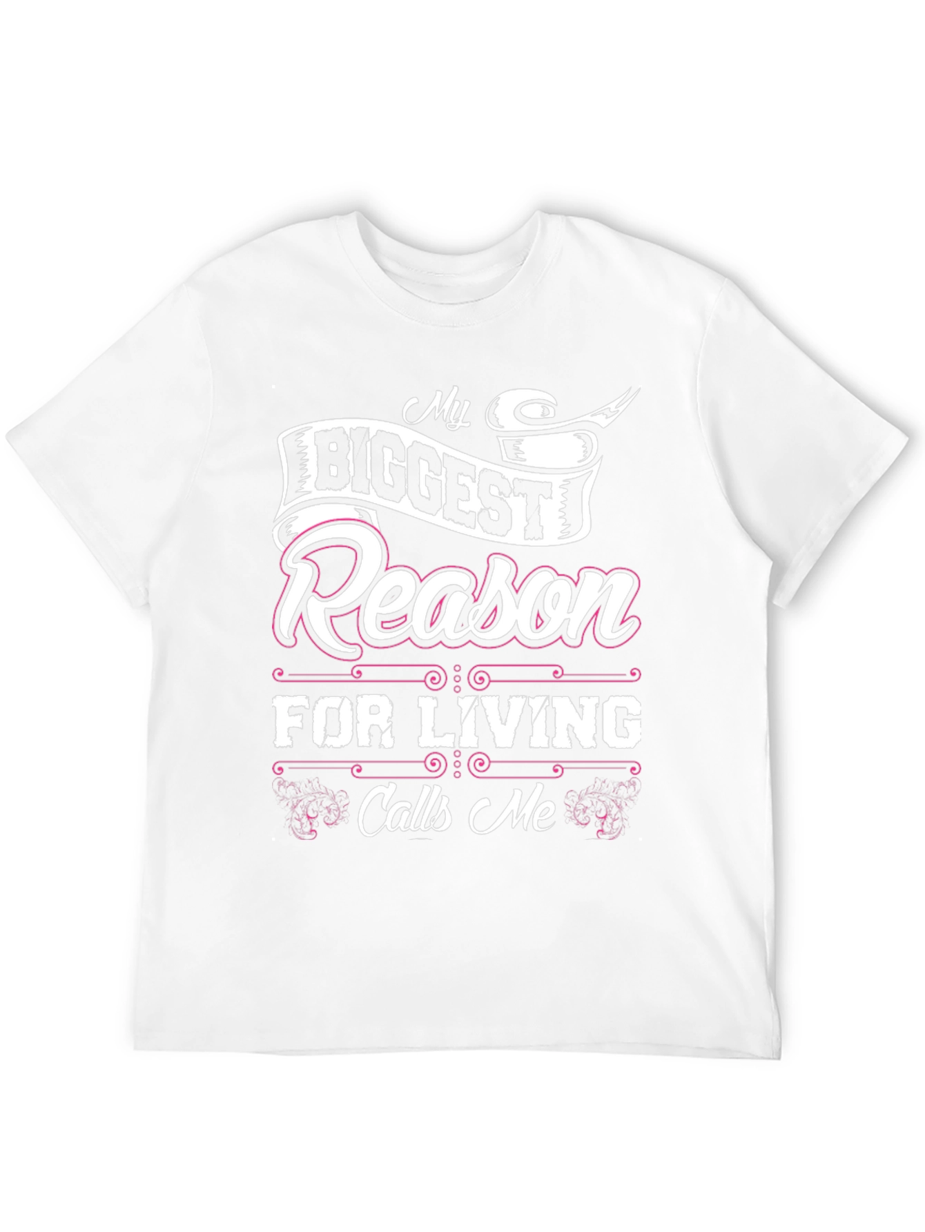 My Biggest Reason For Living T-Shirt
