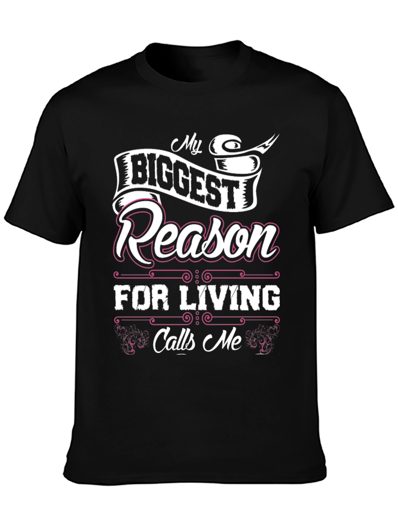 My Biggest Reason For Living T-Shirt