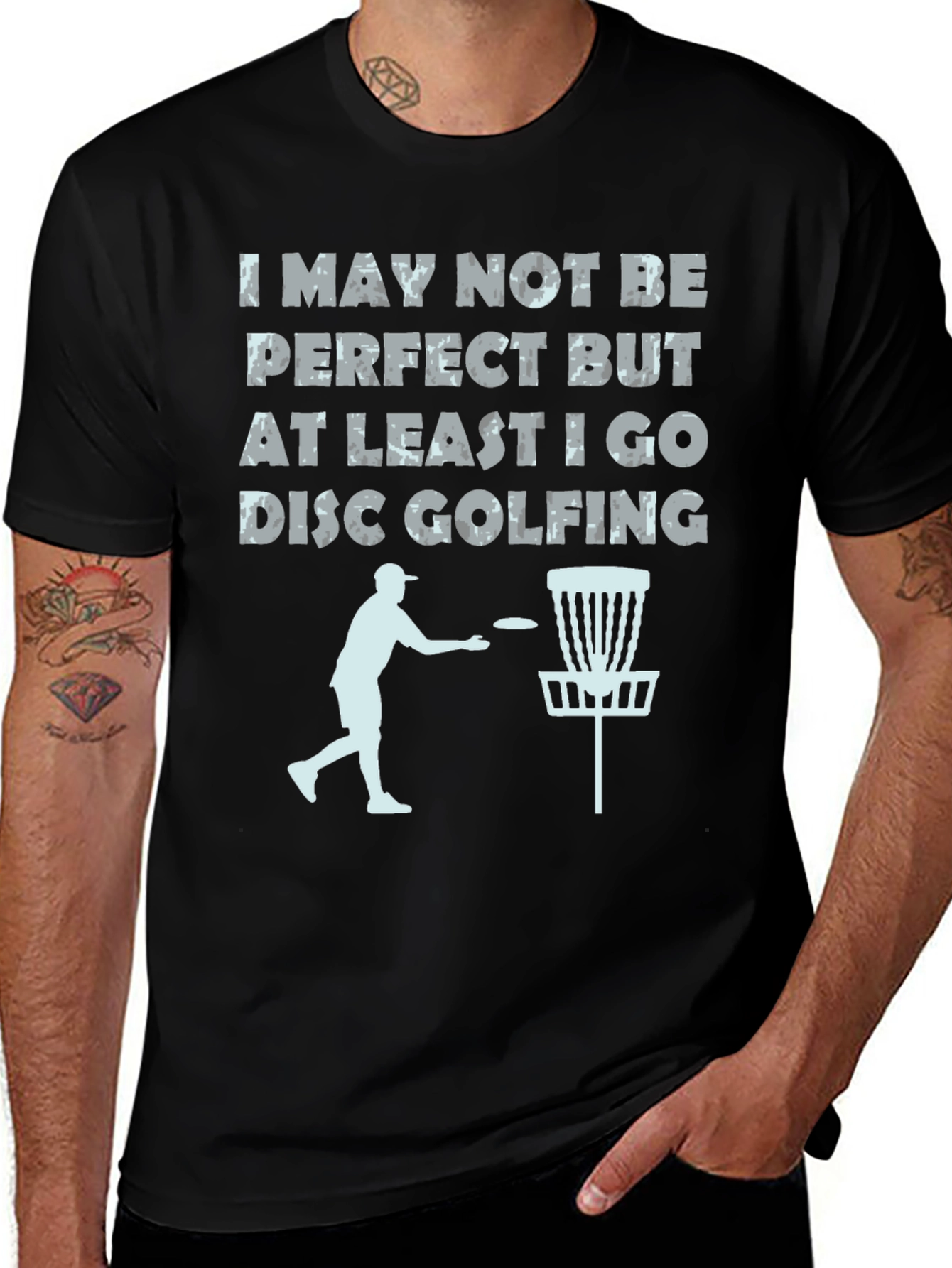 Disc Golf T-Shirt - Imperfect But Golfing