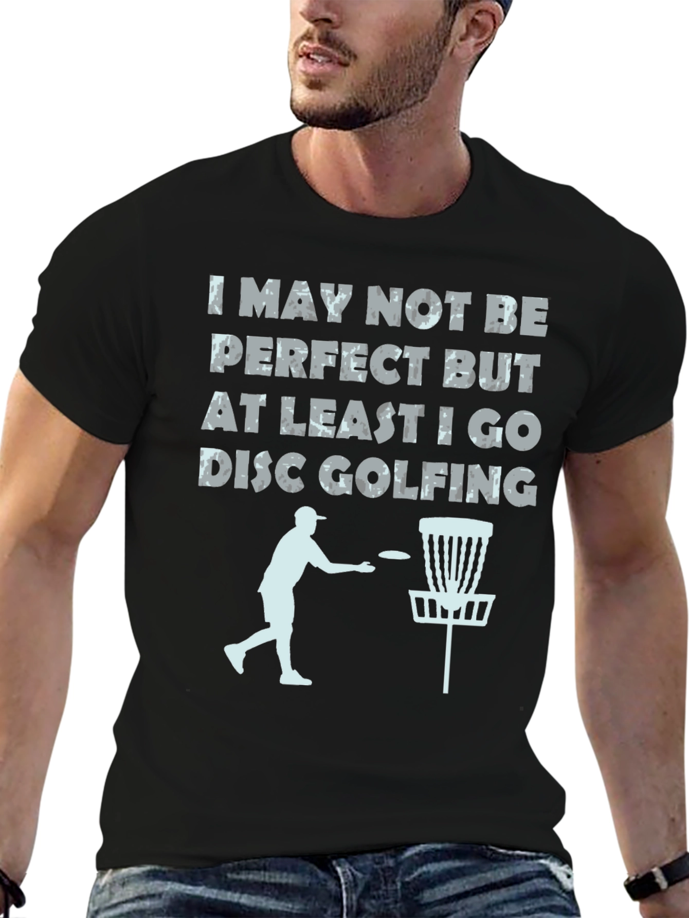 Disc Golf T-Shirt - Imperfect But Golfing