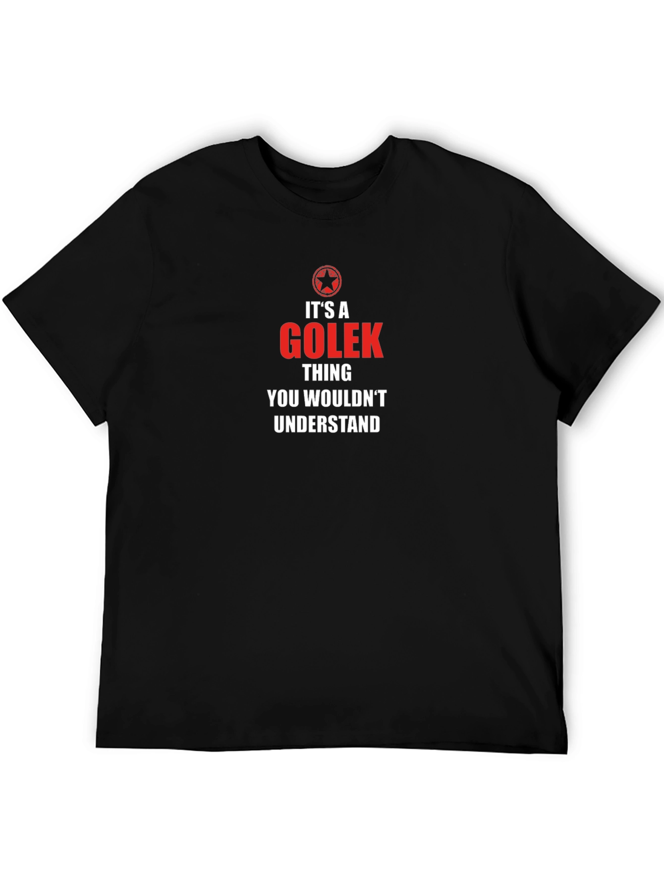 Its a Golek Thing T-Shirt