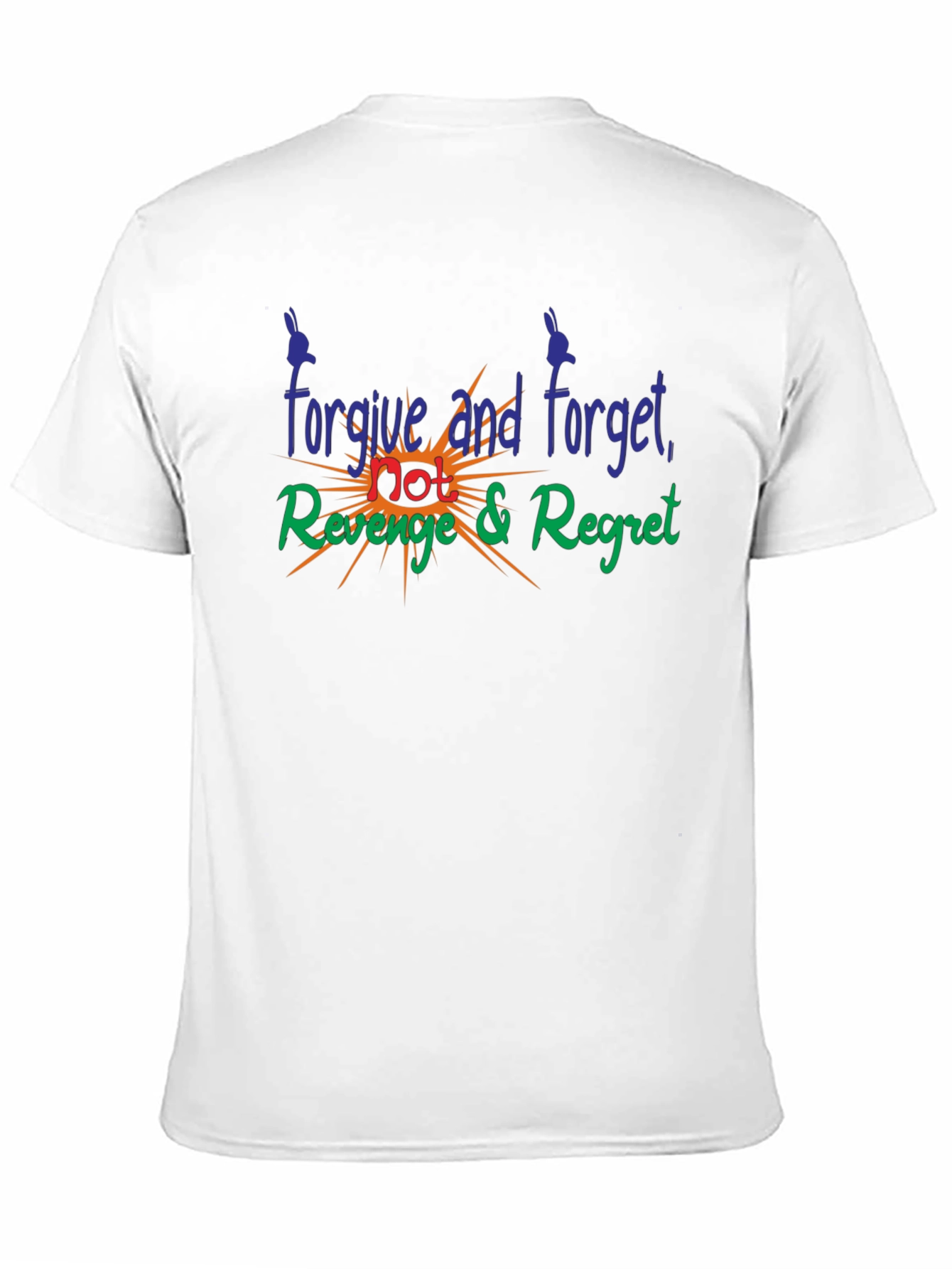 Forgive Forget Revenge Regret Graphic T-Shirt