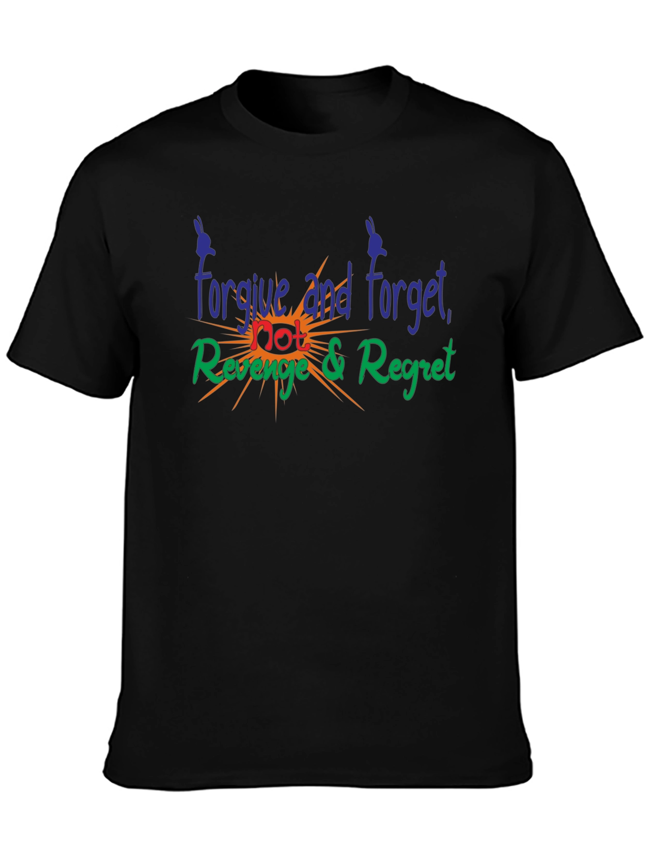 Forgive Forget Revenge Regret Graphic T-Shirt
