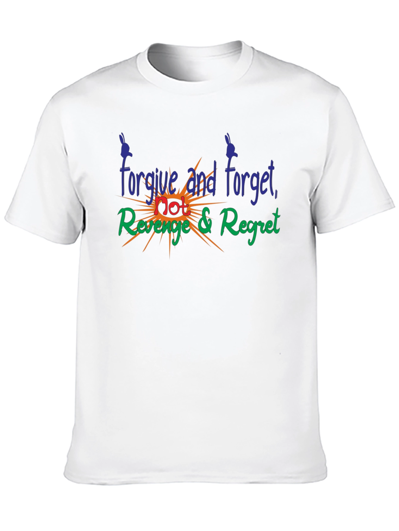Forgive Forget Revenge Regret Graphic T-Shirt