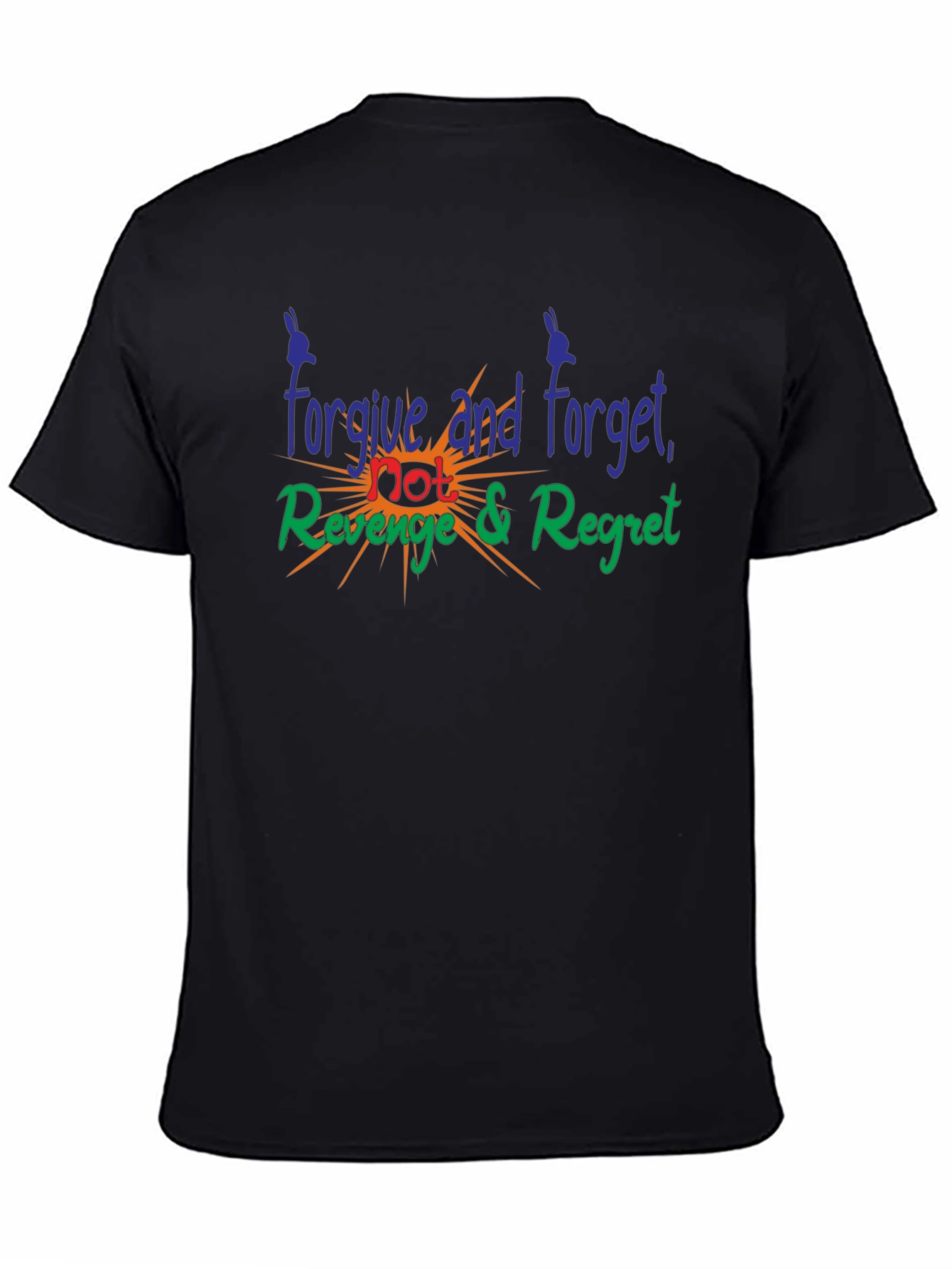Forgive Forget Revenge Regret Graphic T-Shirt