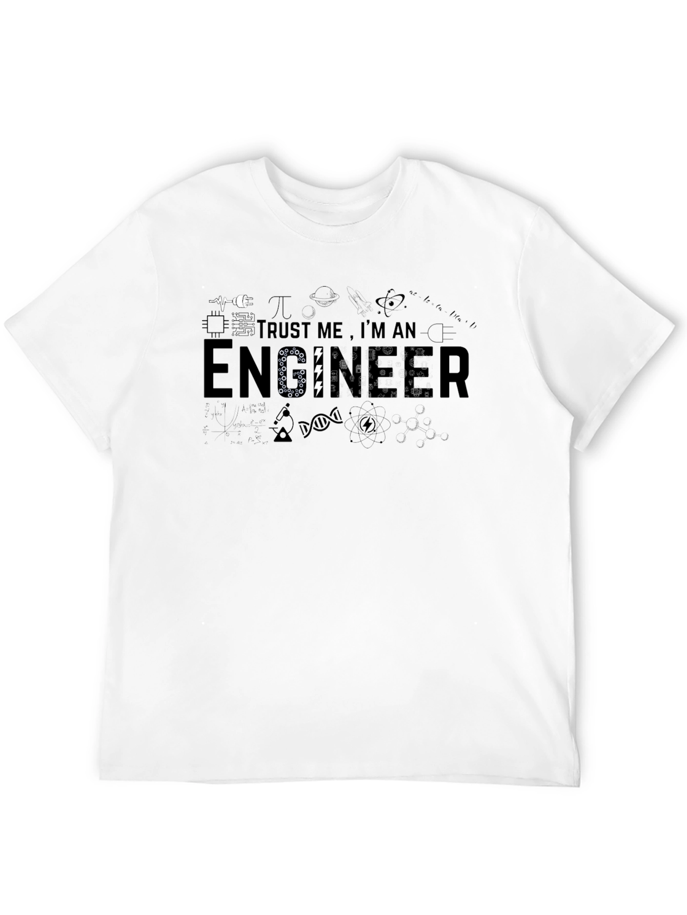 Trust Me Im An Engineer T-Shirt