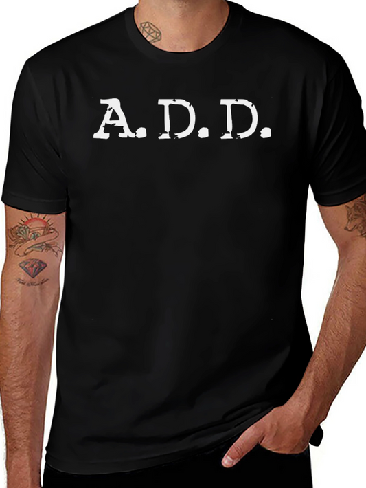 ADD T-Shirt - Distressed Novelty Tee