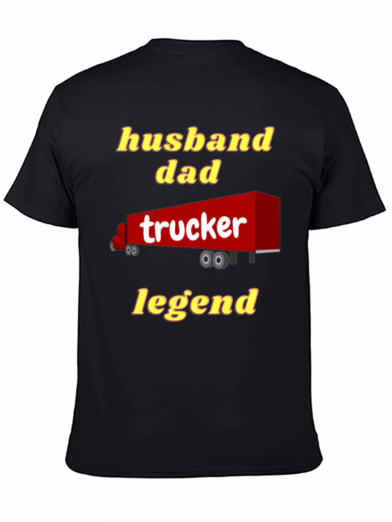 Husband Dad Trucker Legend T-Shirt