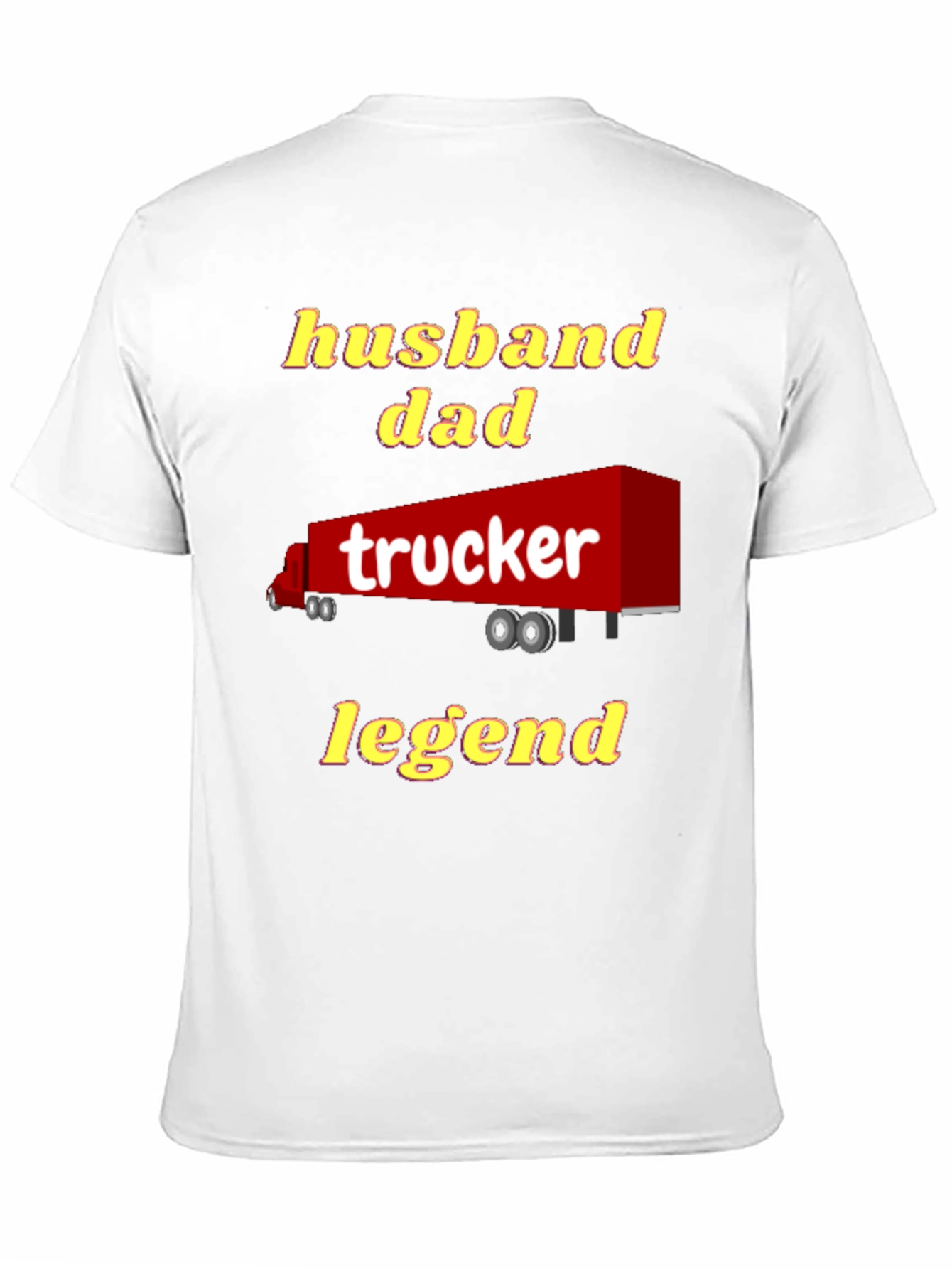 Husband Dad Trucker Legend T-Shirt