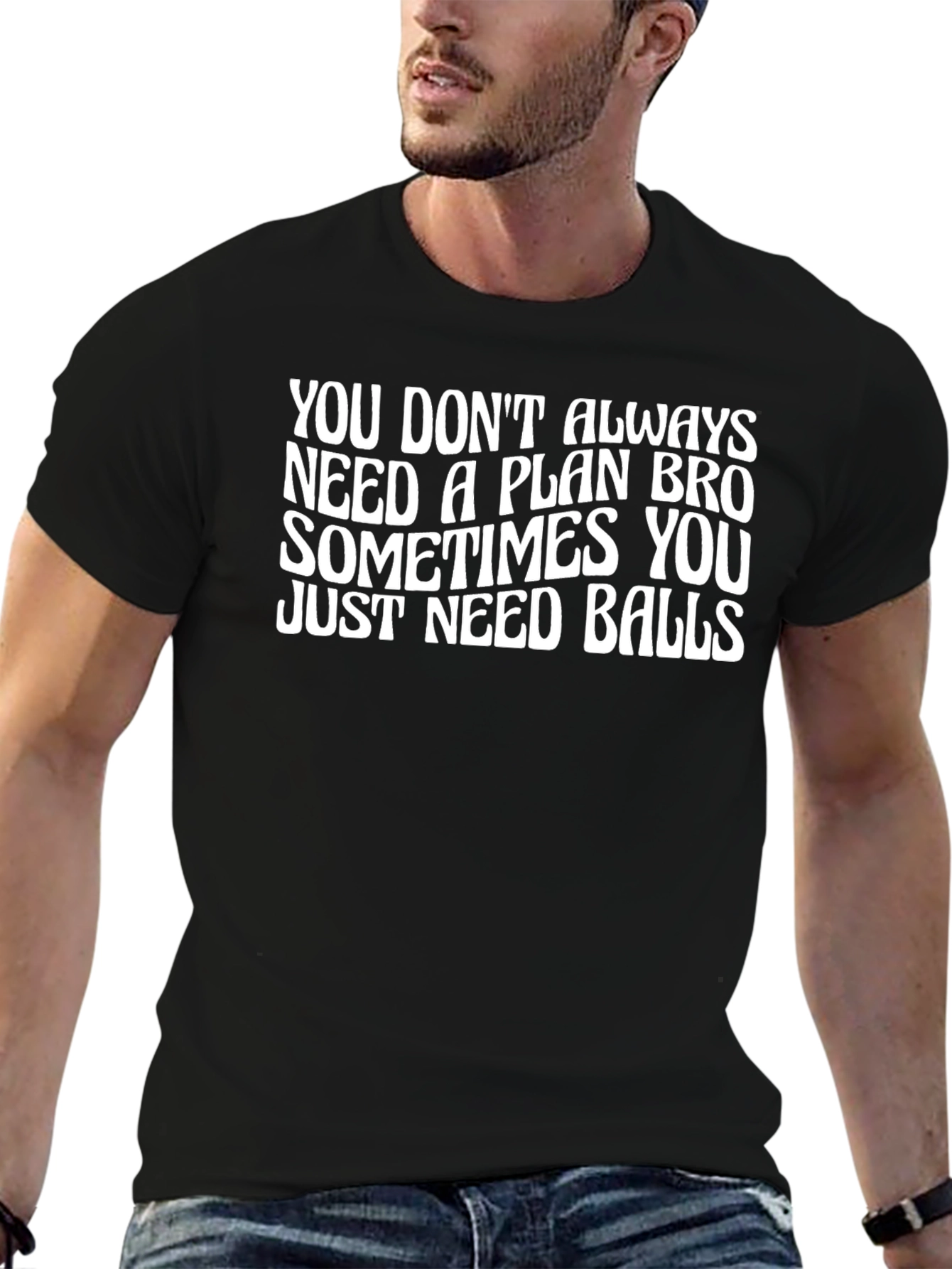 Funny Slogan Graphic T-Shirt - Just Need Balls
