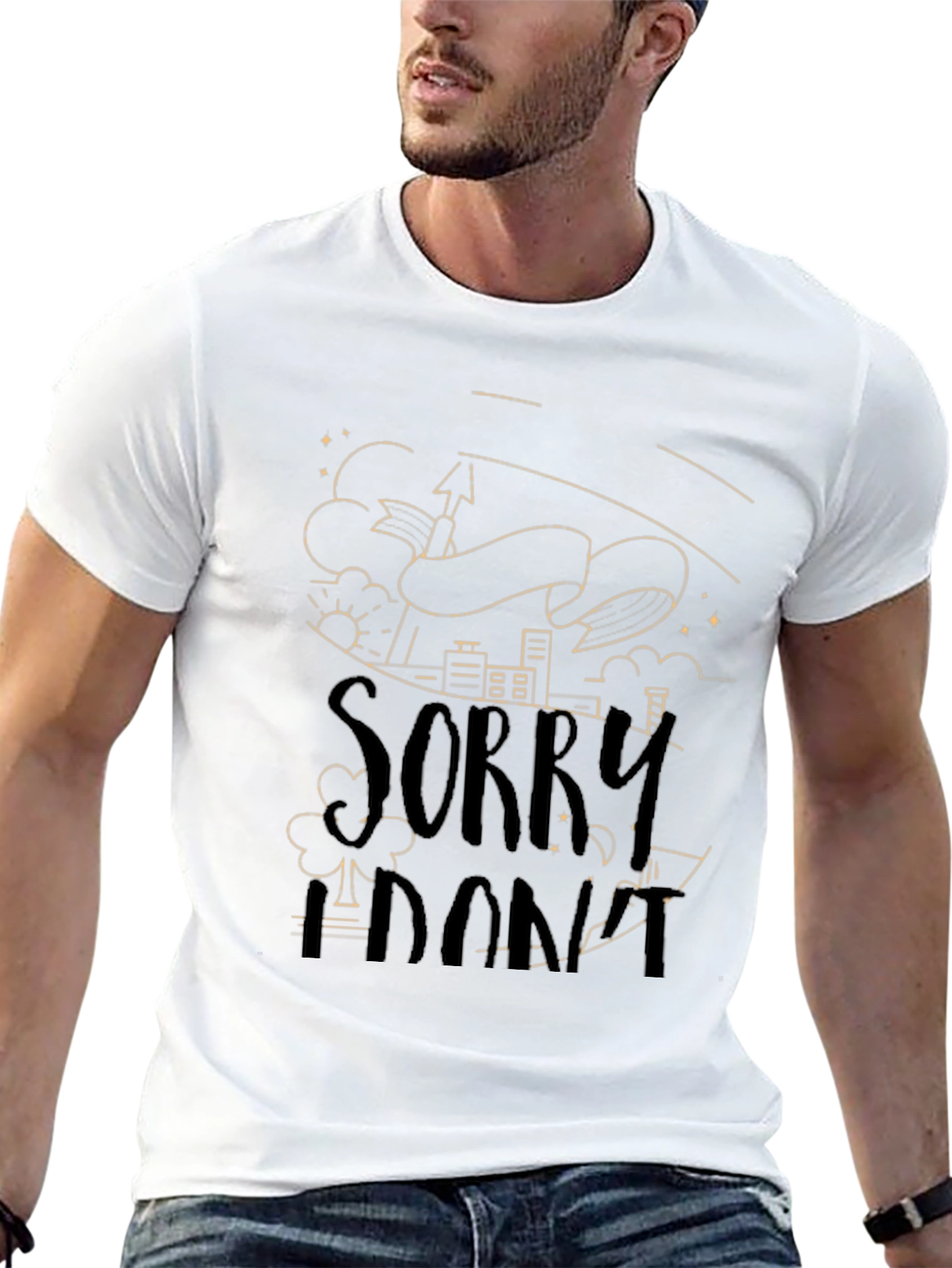 Sorry I Dont T-Shirt - Unique Graphic Tee