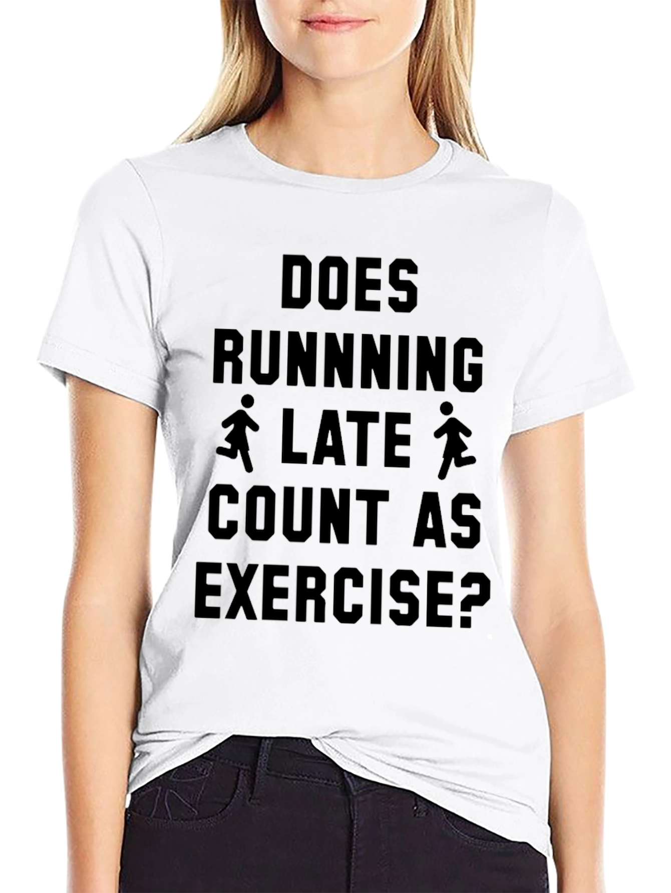 Does Running Late Count As Exercise T-Shirt