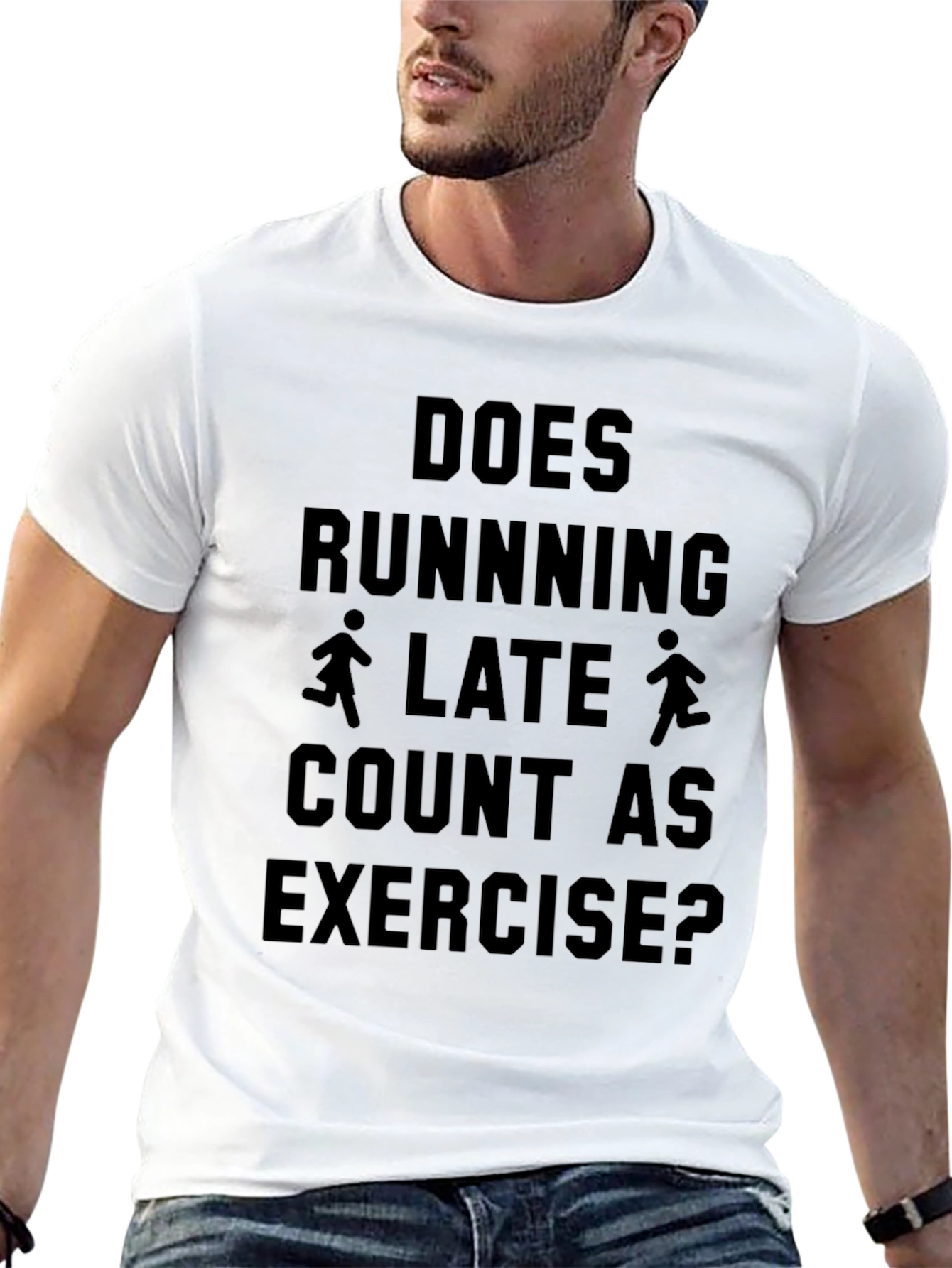 Does Running Late Count As Exercise T-Shirt