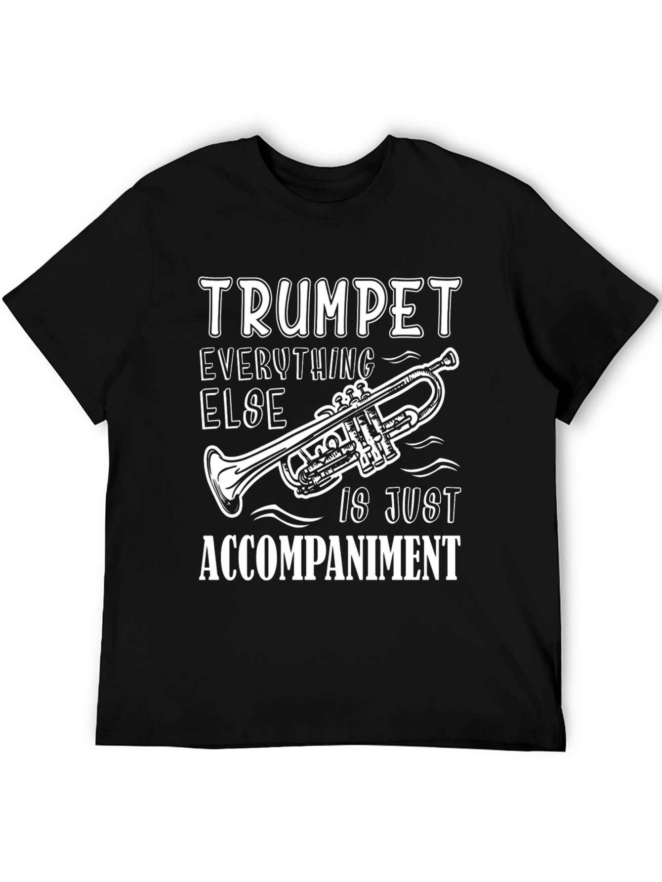 Trumpet Player Humor Graphic T-Shirt