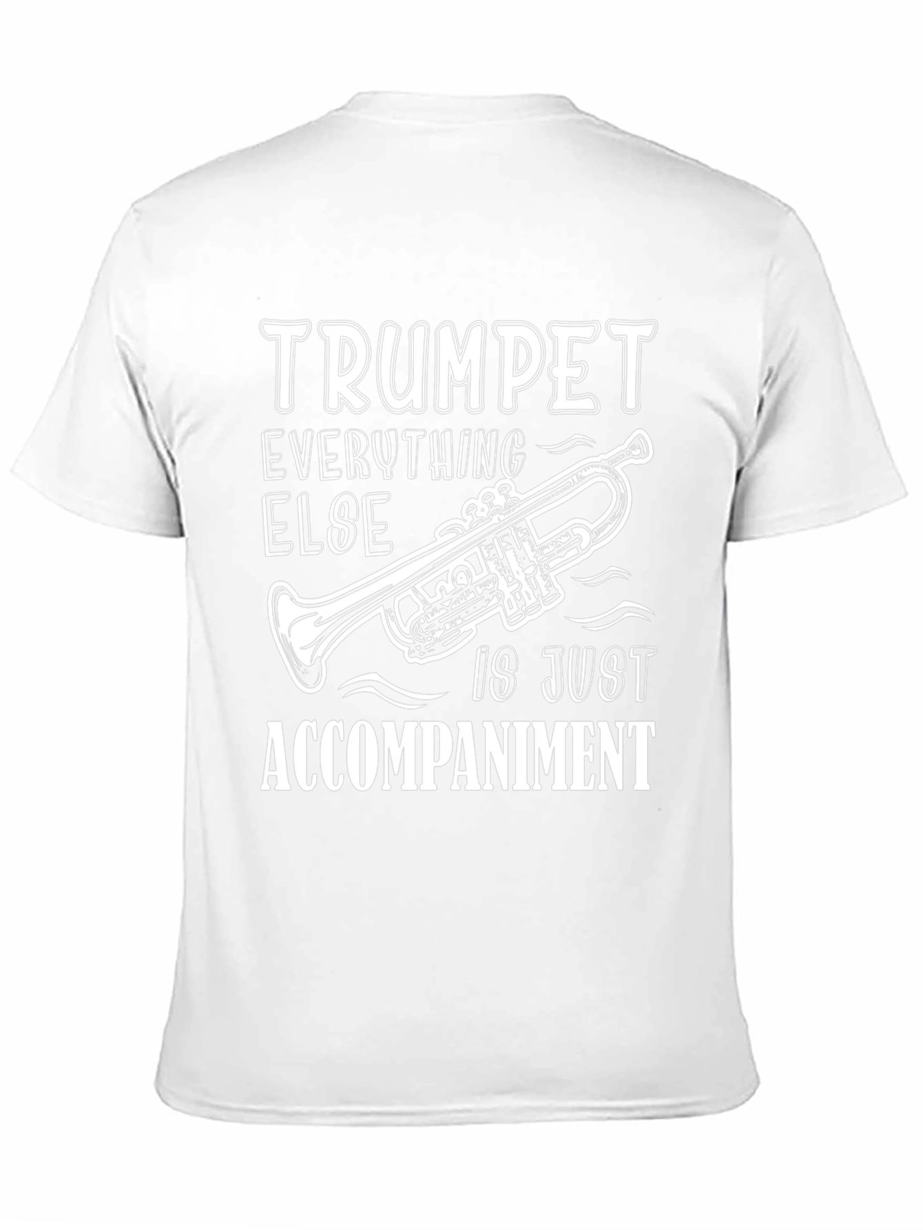Trumpet Player Humor Graphic T-Shirt