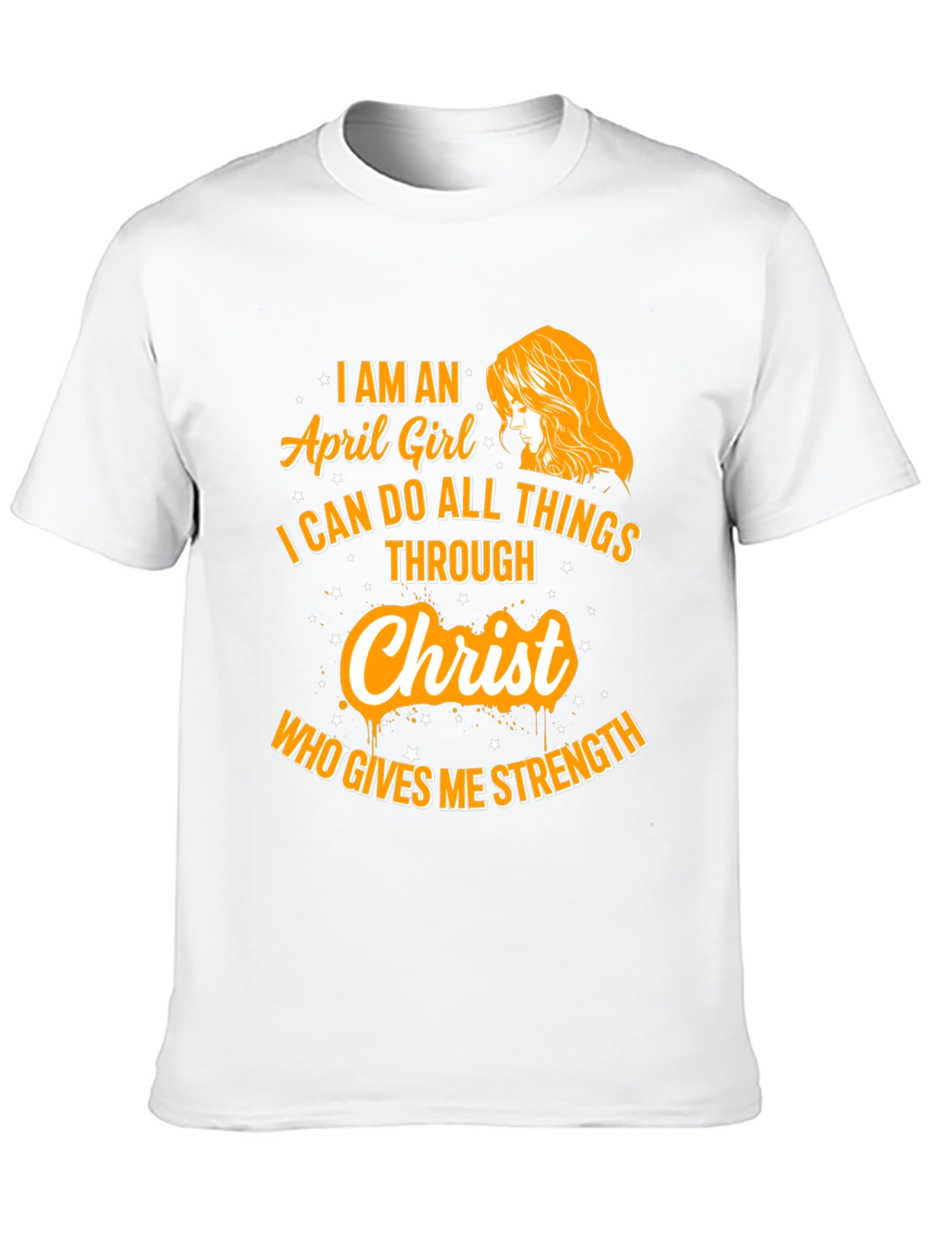 April Girl Christ Strength T-Shirt