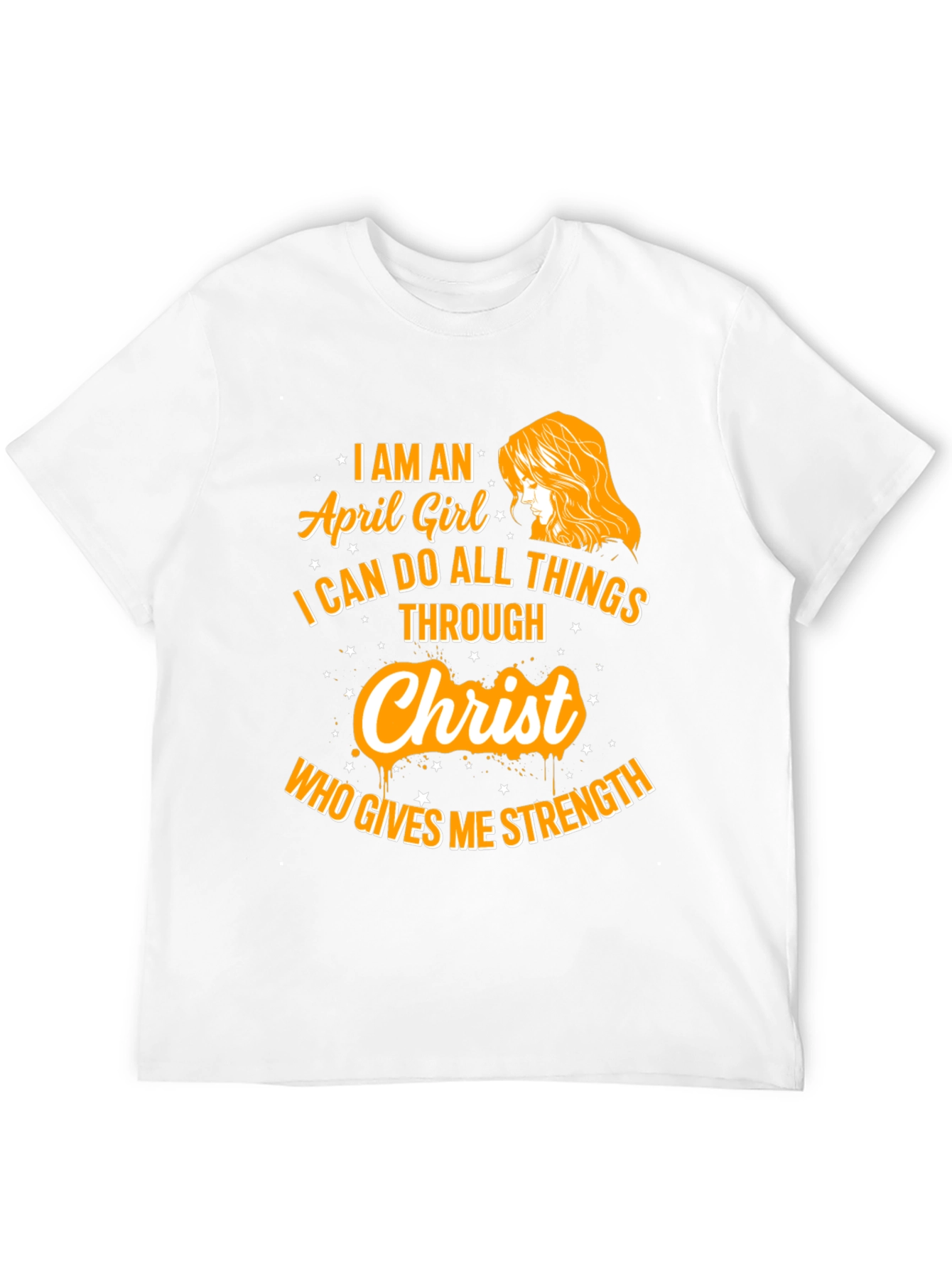 April Girl Christ Strength T-Shirt