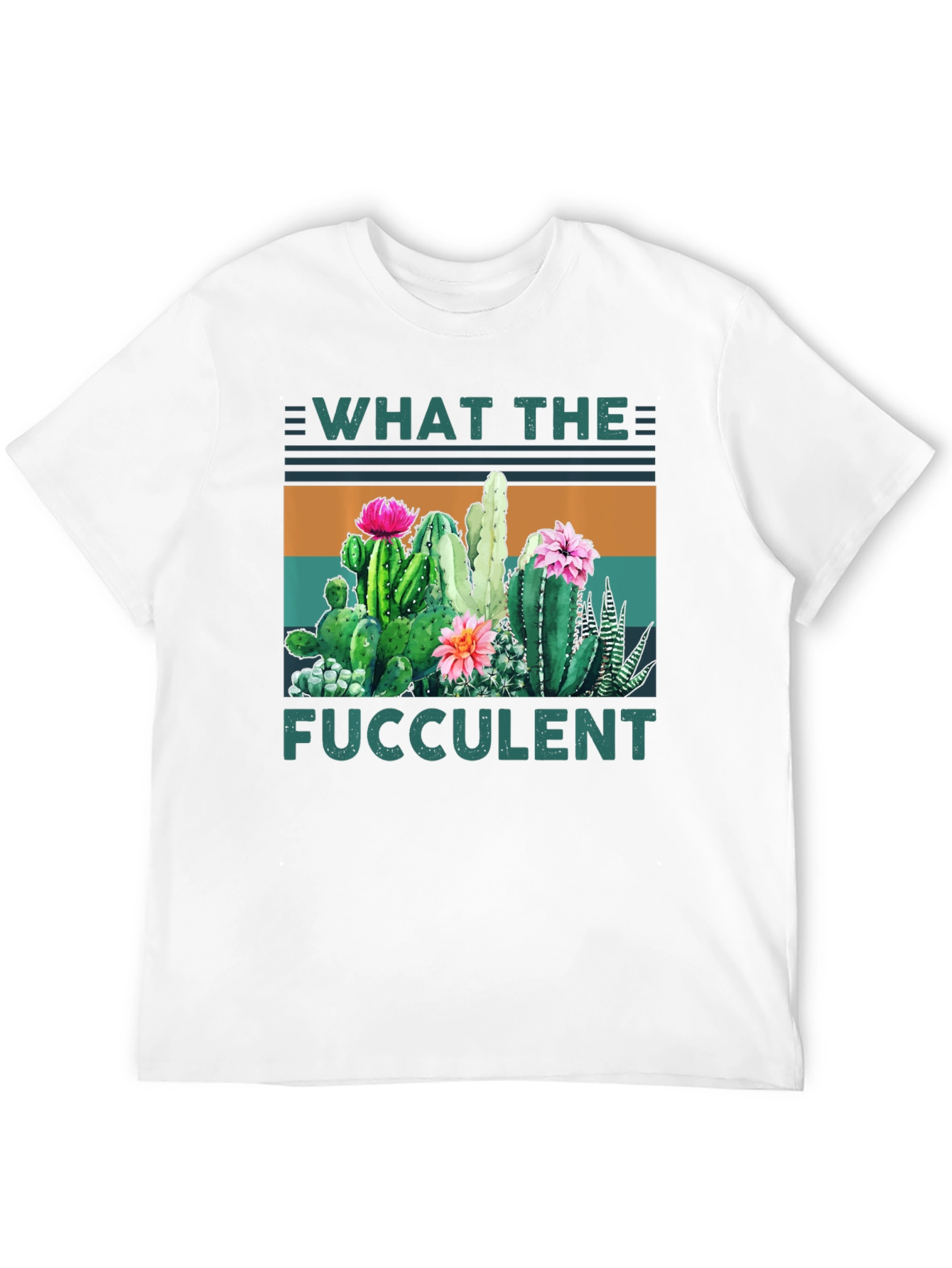 What the Fucculent Cactus Graphic Tee