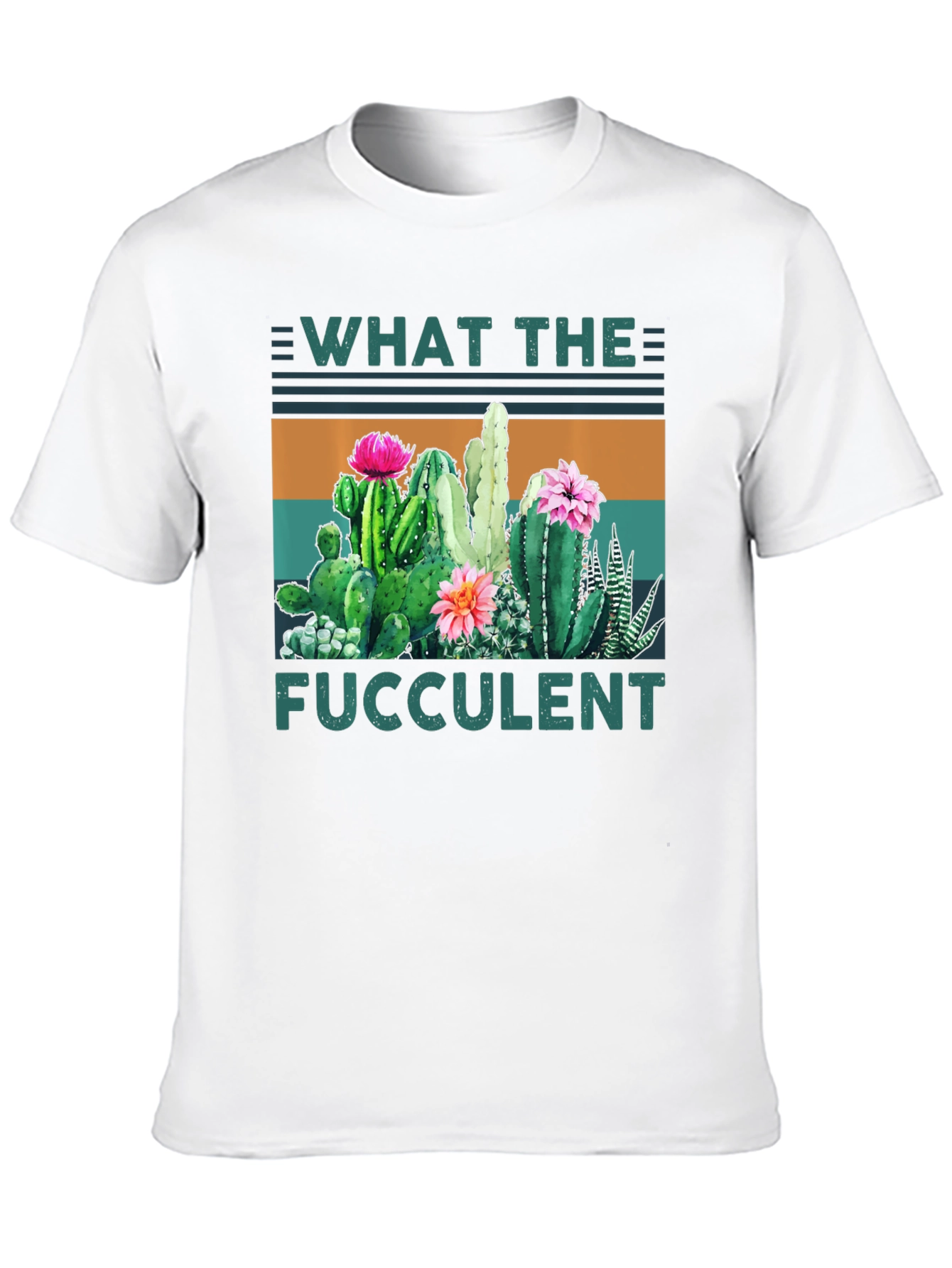 What the Fucculent Cactus Graphic Tee