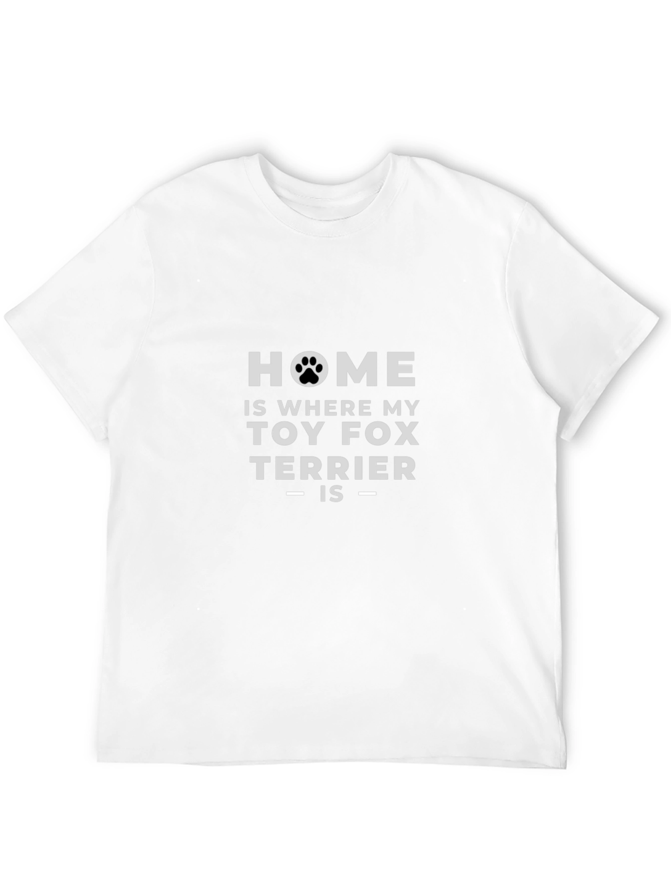 Toy Fox Terrier Home T-Shirt