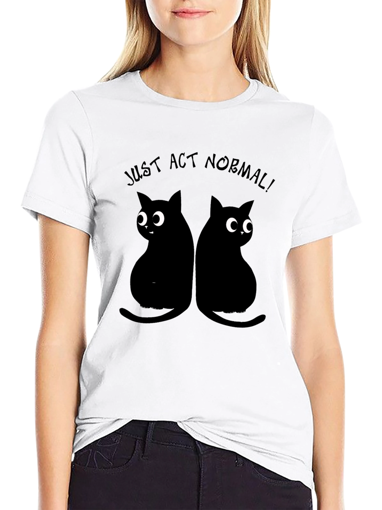 Just Act Normal Cat T-Shirt