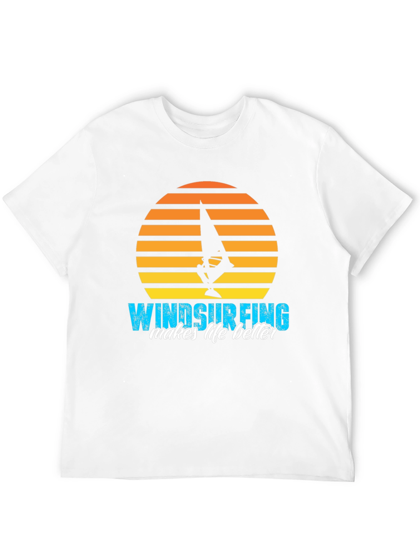 Windsurfing Makes Life Better T-Shirt