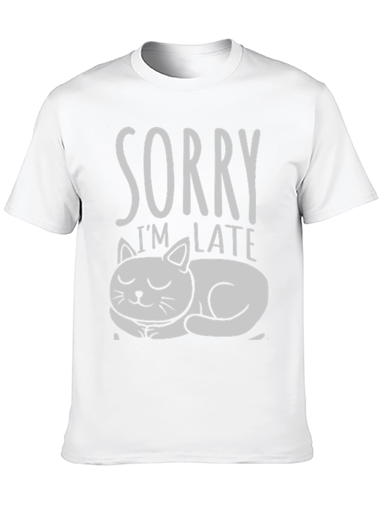 Sorry Im Late Cat Graphic T-Shirt