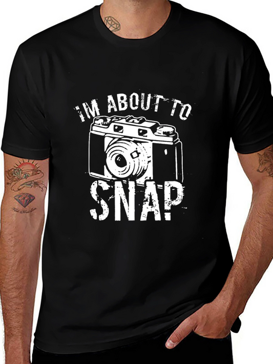 Im About To Snap! Camera Graphic T-Shirt