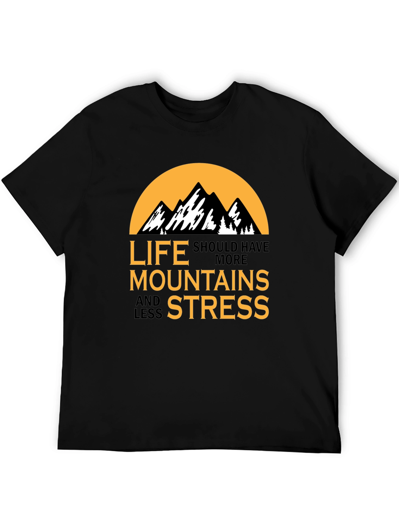 Mountains and Less Stress Graphic T-Shirt