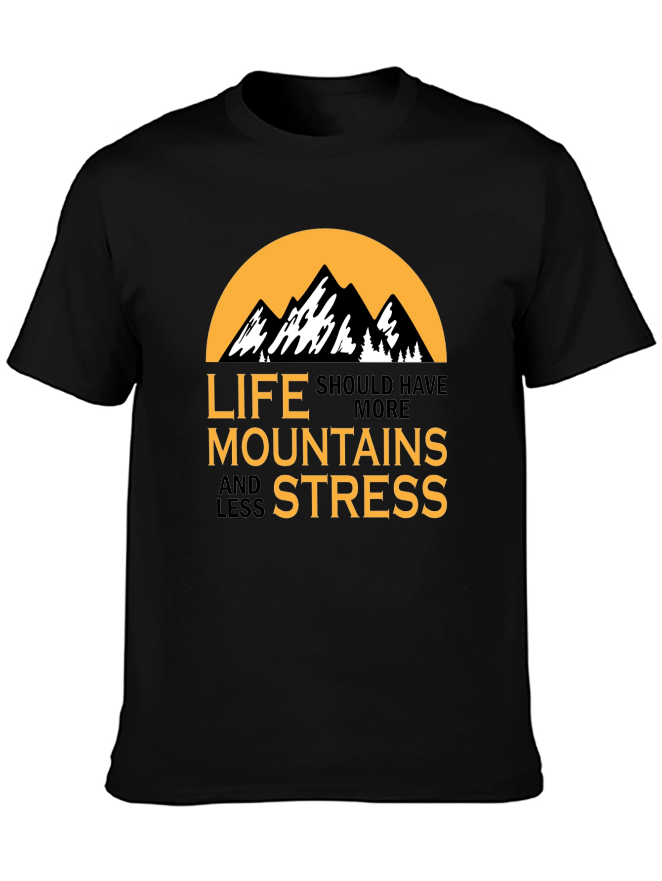 Mountains and Less Stress Graphic T-Shirt