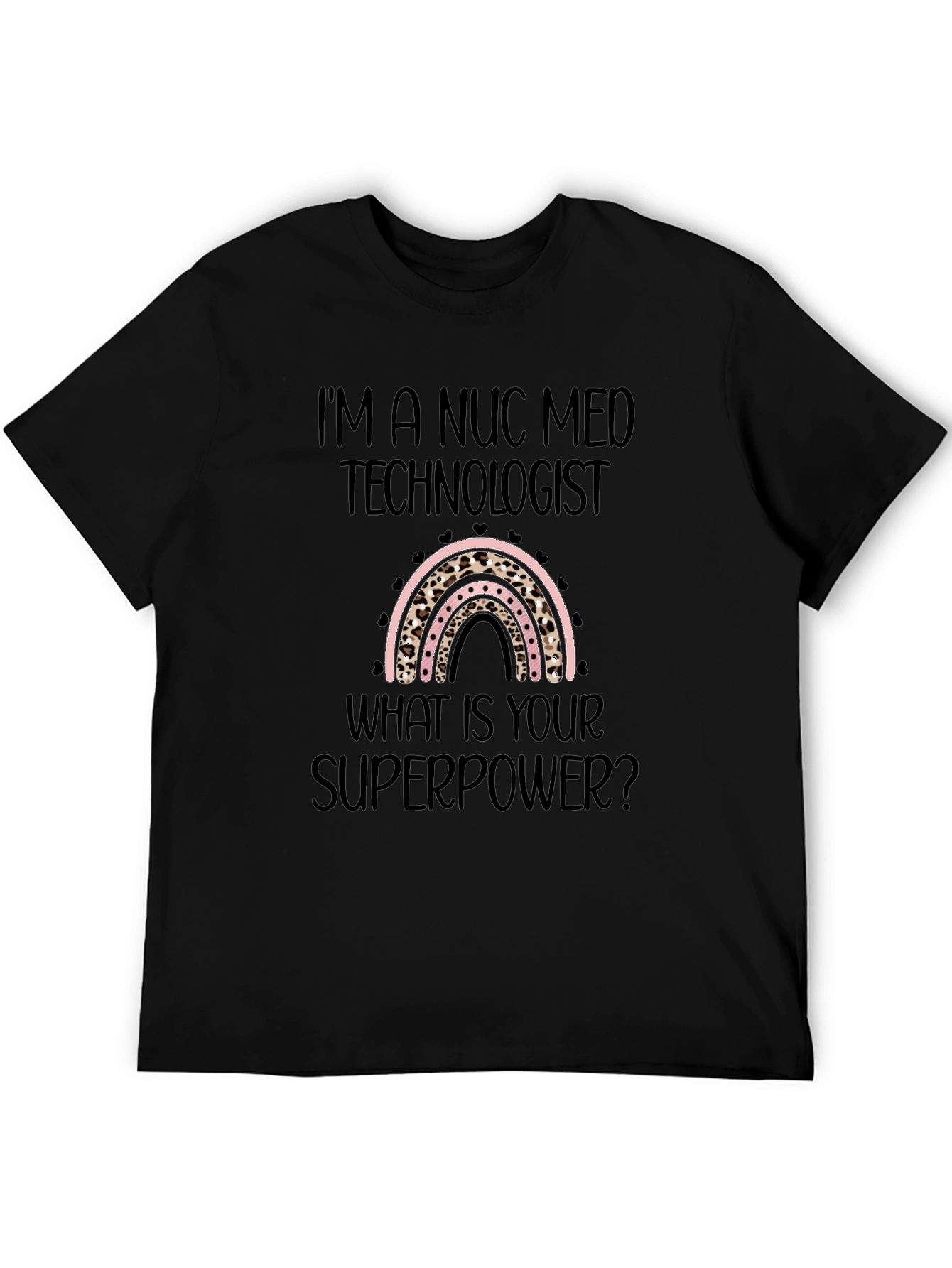 Nuc Med Technologist Superpower T-Shirt