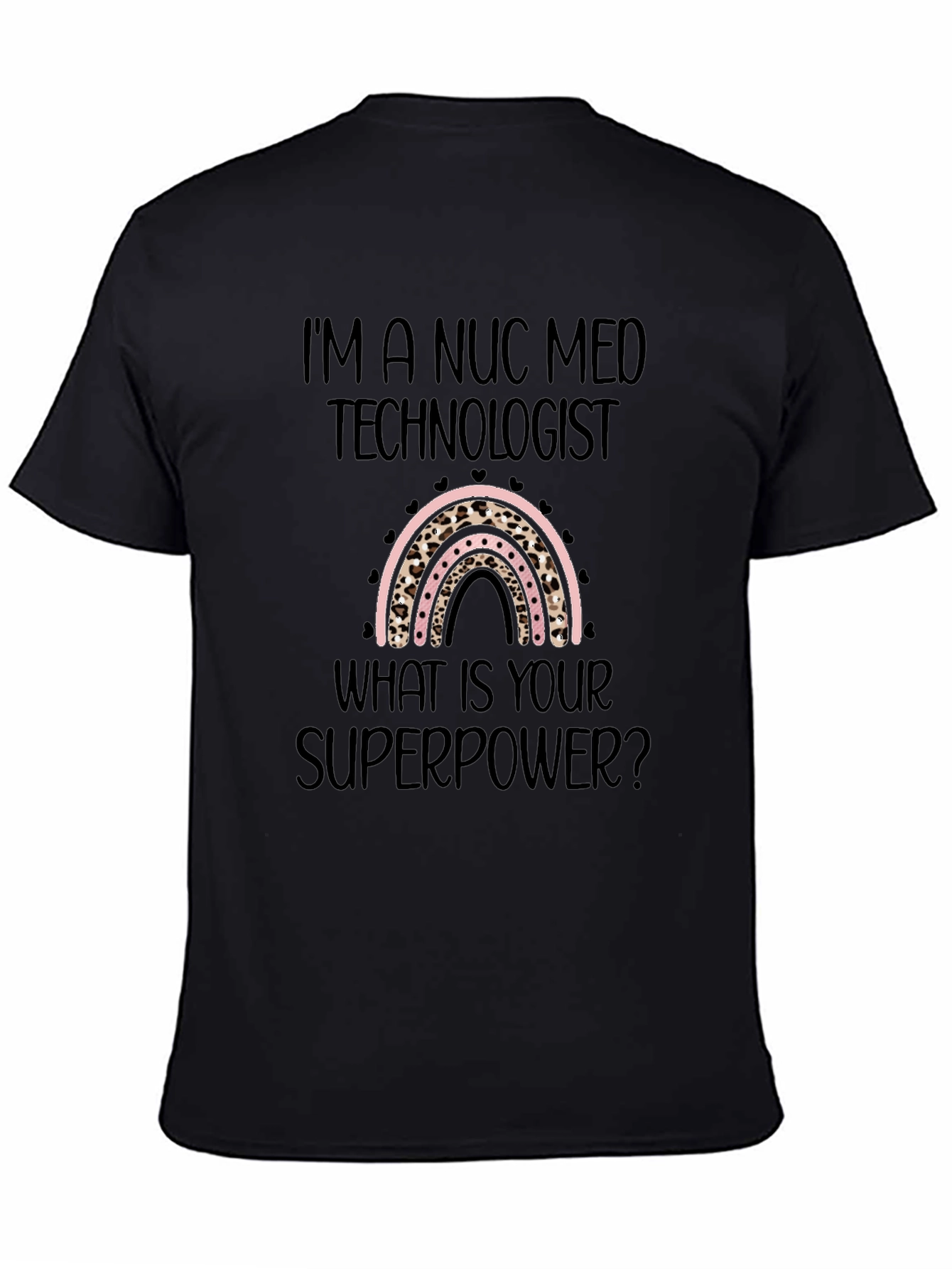 Nuc Med Technologist Superpower T-Shirt