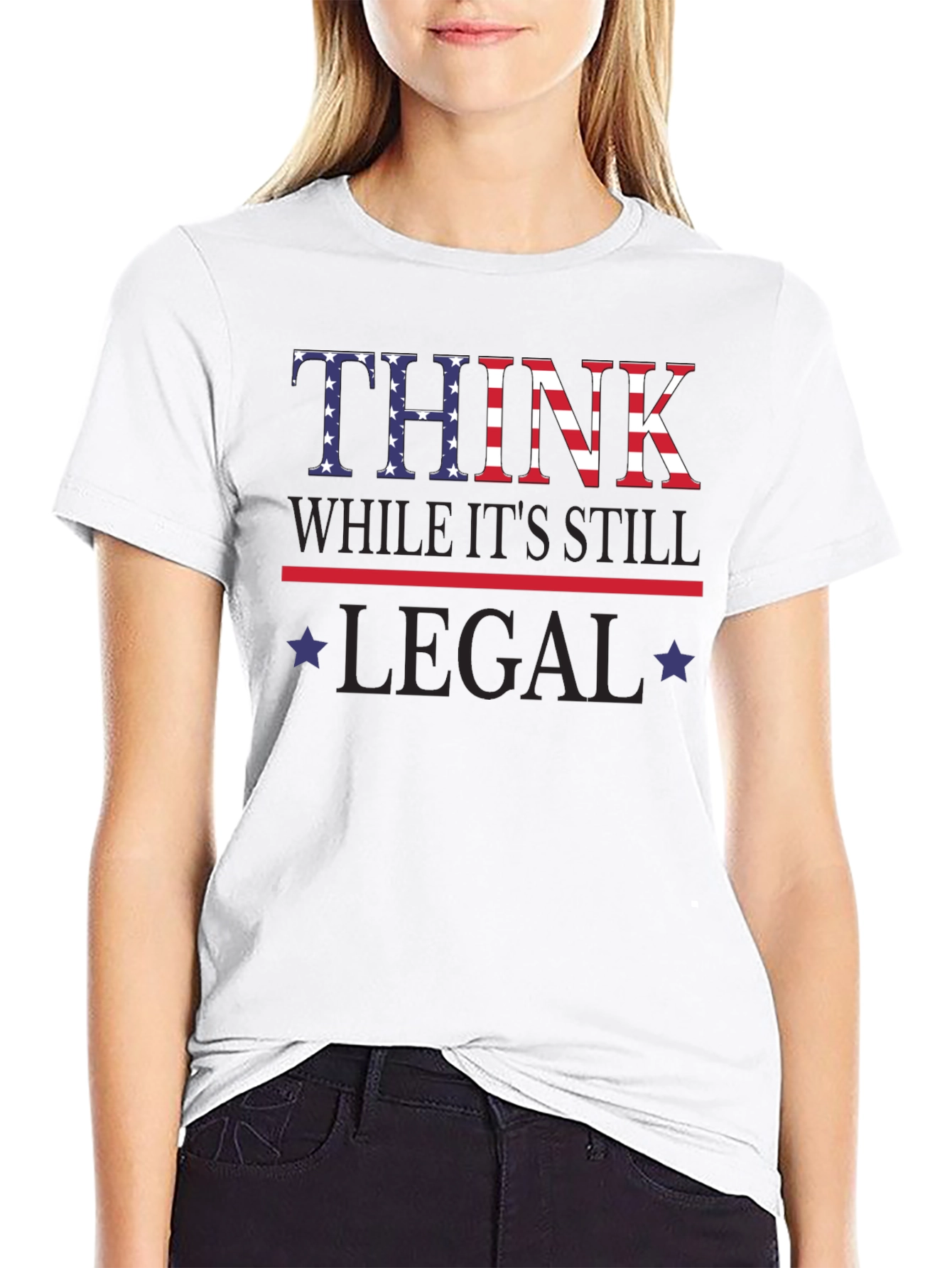 Think While Its Still Legal T-Shirt