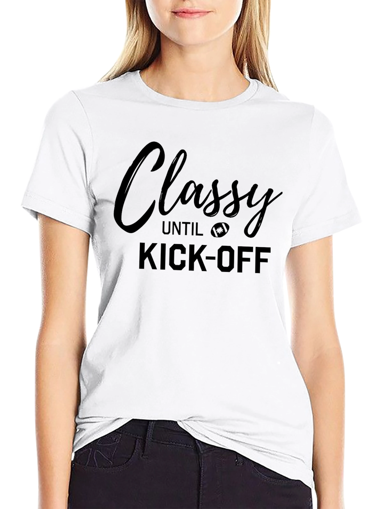 Classy Until Kick-Off Football T-Shirt
