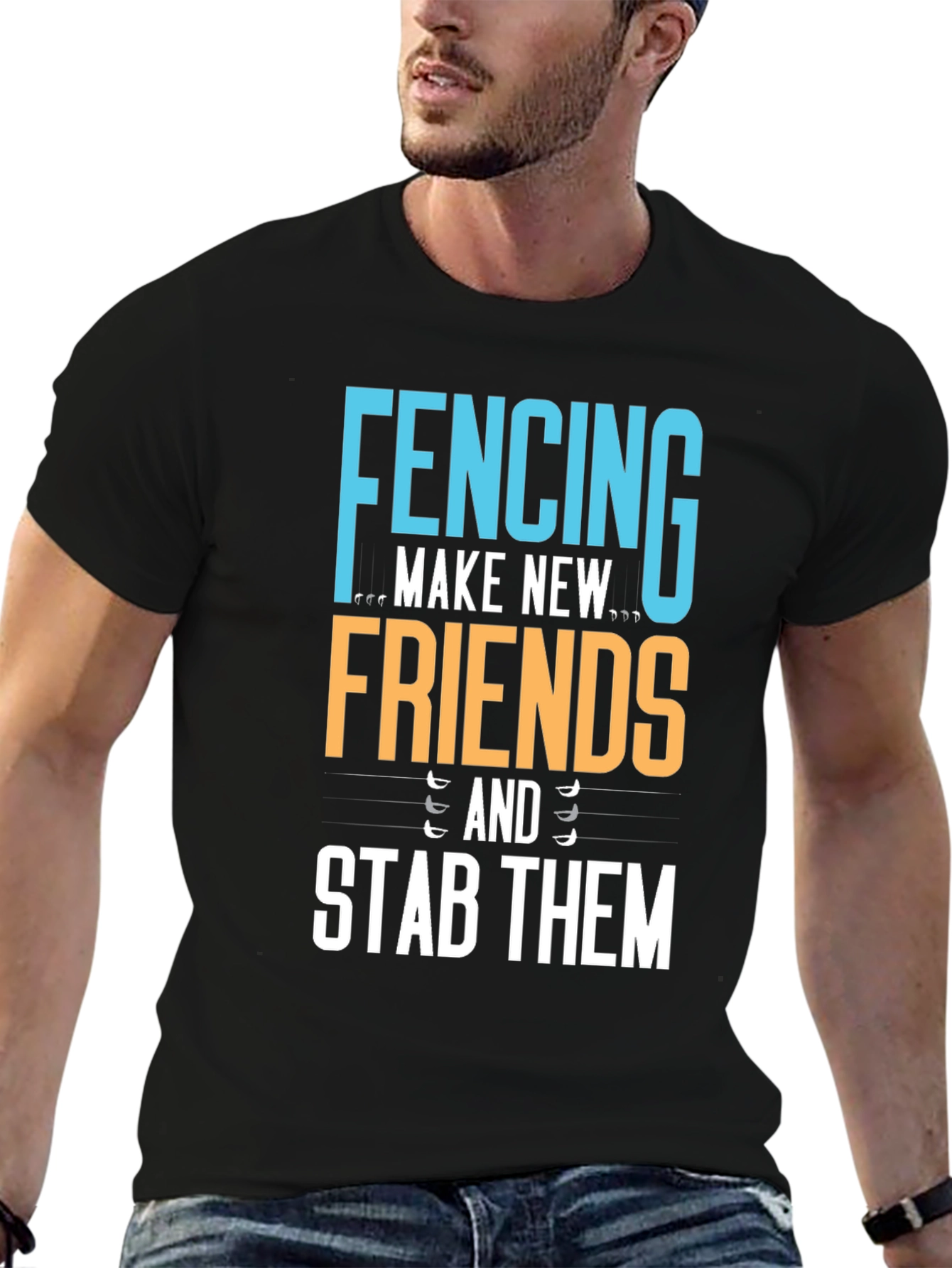 Fencing T-Shirt - Make New Friends Stab Them!