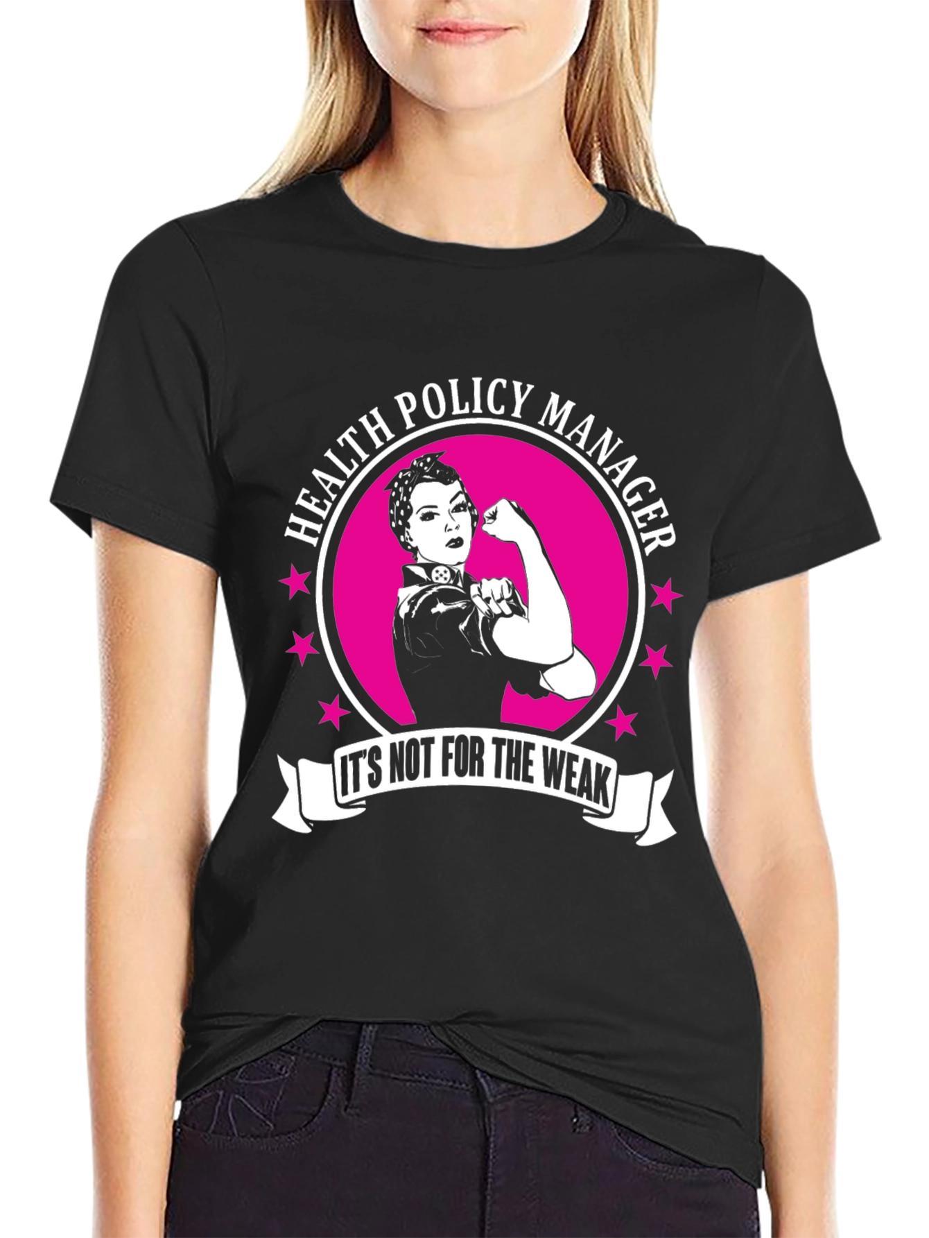 Health Policy Manager T-Shirt - Rosie the Riveter Style!