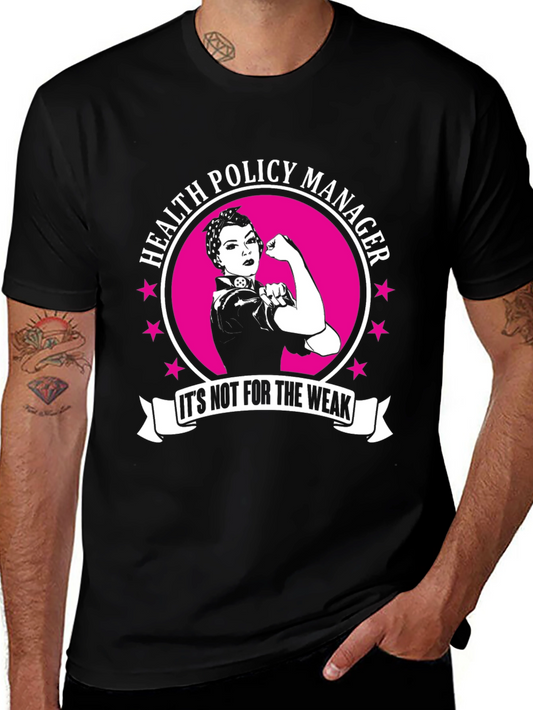 Health Policy Manager T-Shirt - Rosie the Riveter Style!