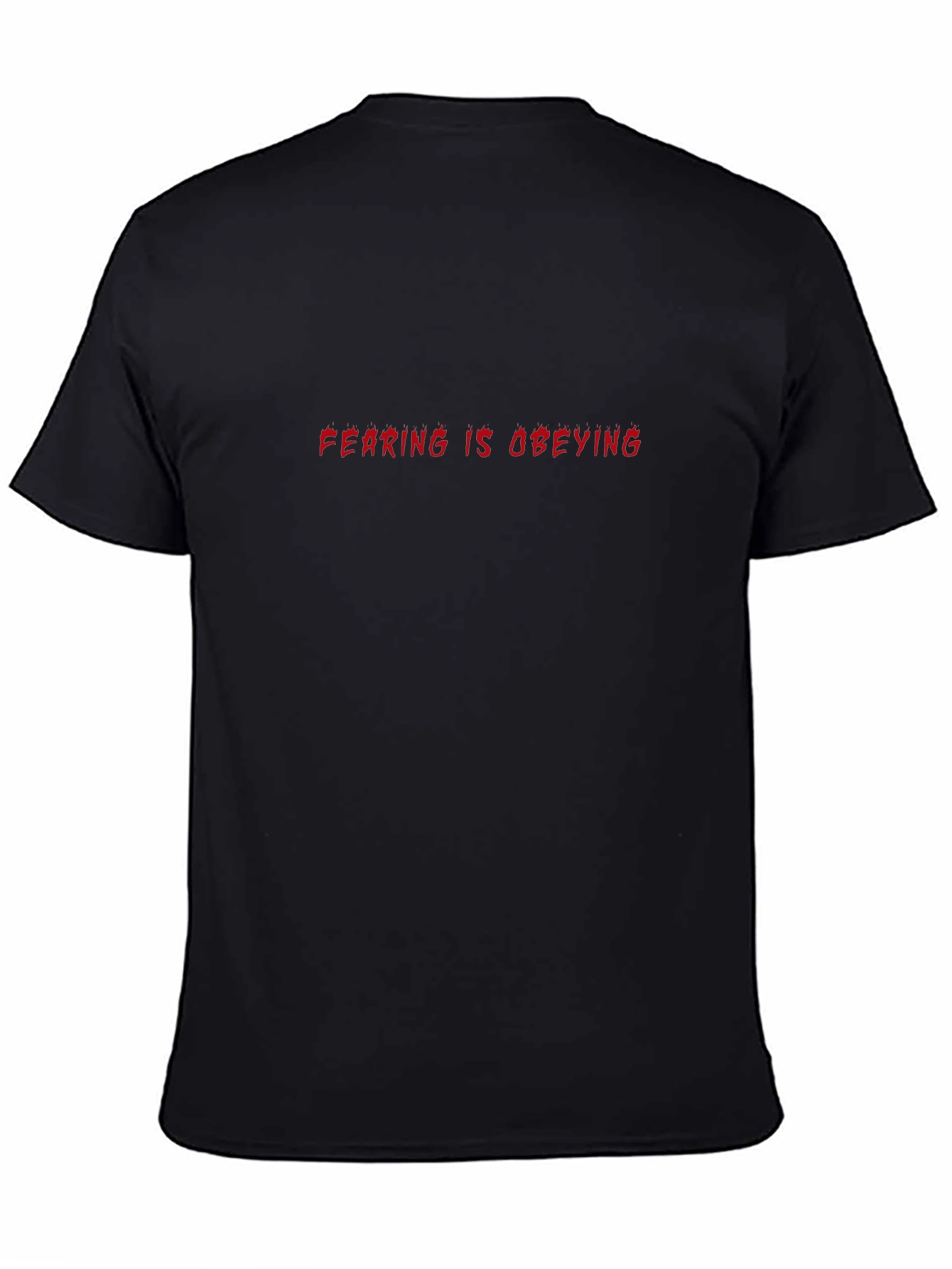 Fearing is Obeying Black Graphic Tee