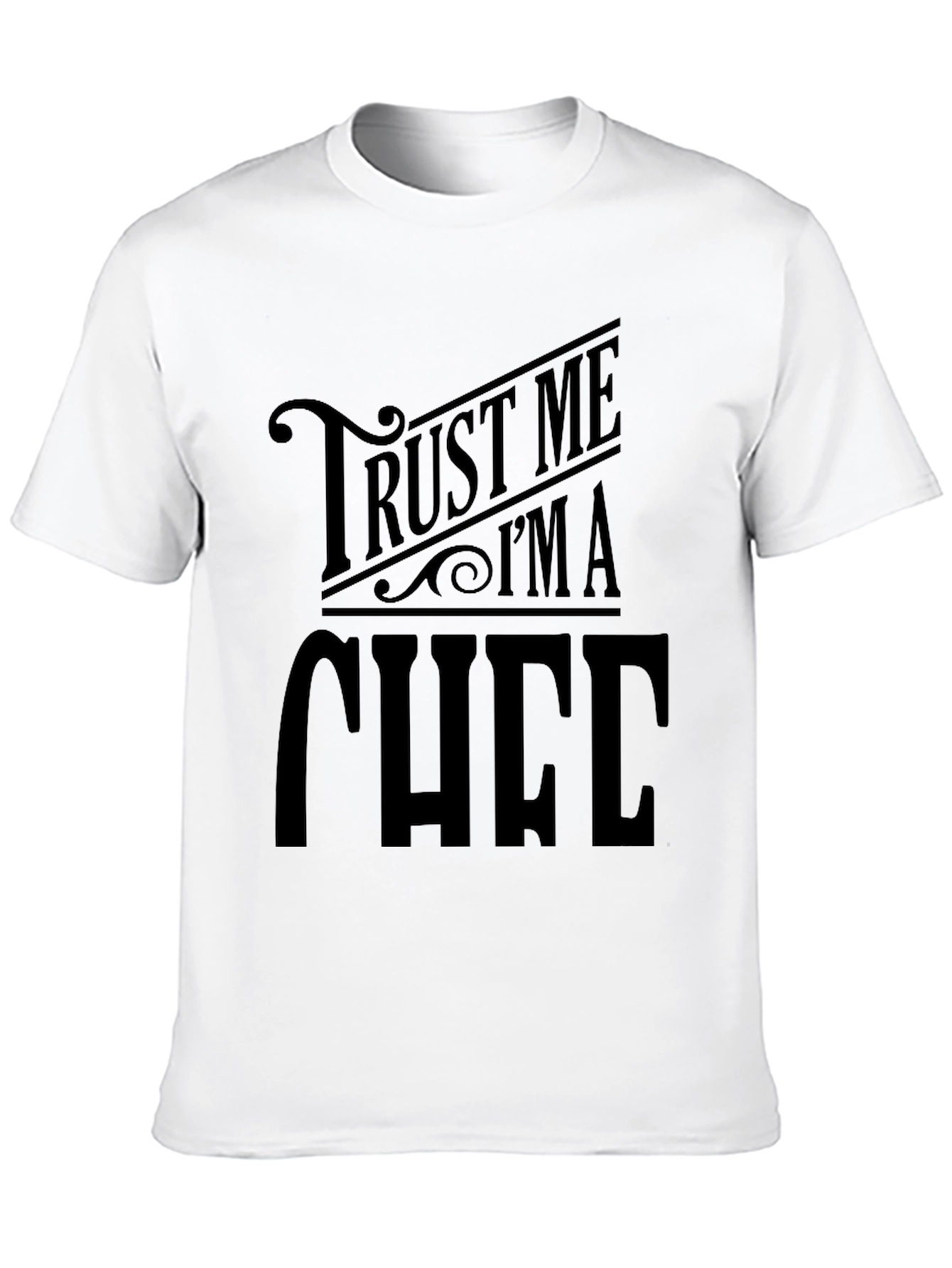 Trust Me Im A Chef T-Shirt - Black