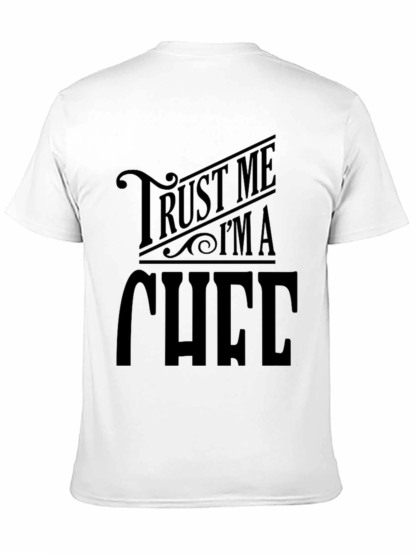 Trust Me Im A Chef T-Shirt - Black