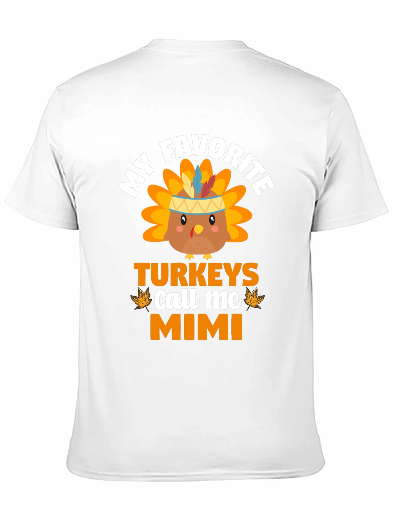 My Favorite Turkeys Call Me Mimi Thanksgiving T-Shirt