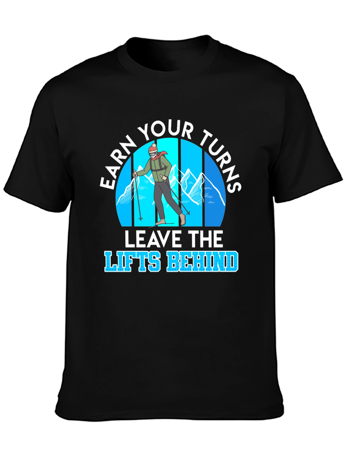 Earn Your Turns T-Shirt